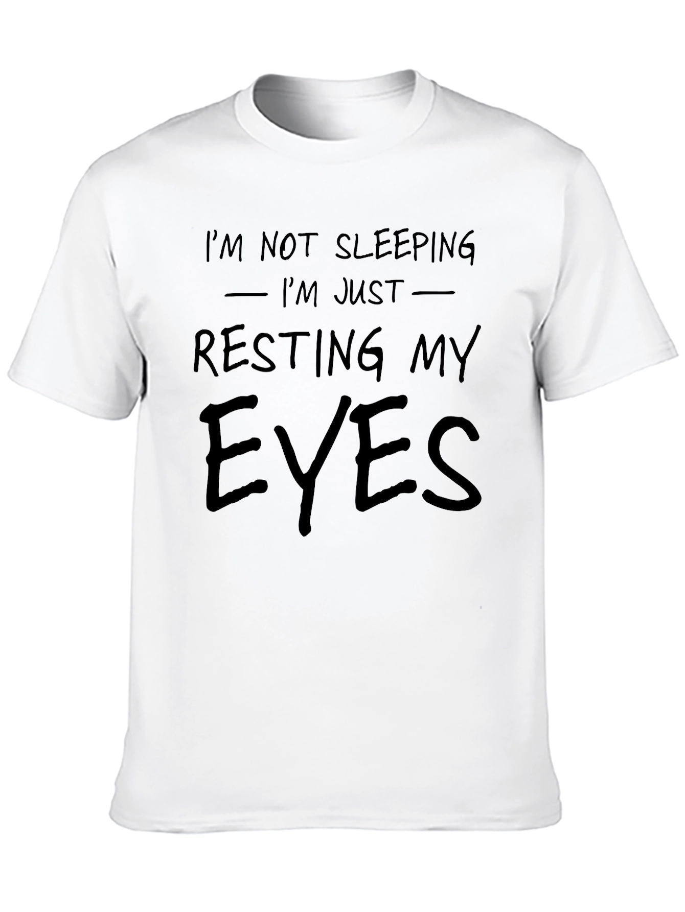 Resting My Eyes T-Shirt - Funny Graphic Tee