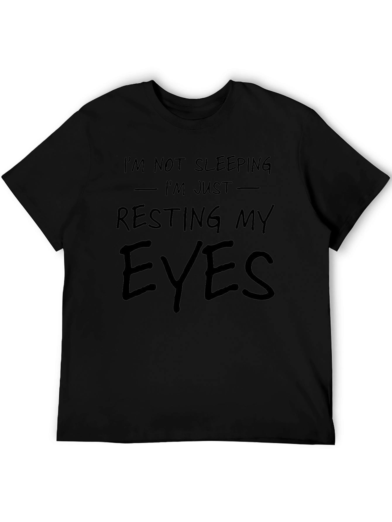 Resting My Eyes T-Shirt - Funny Graphic Tee