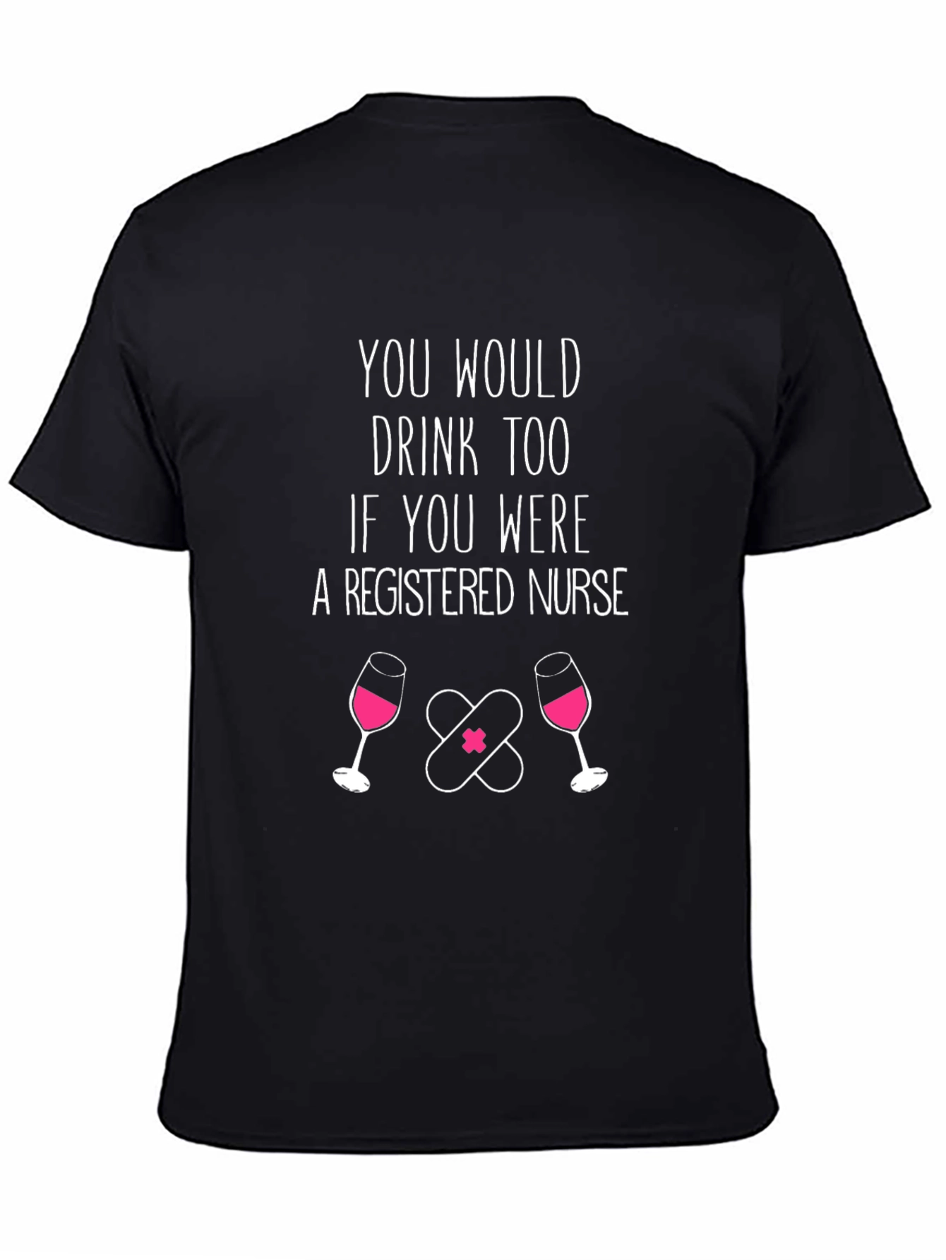 Registered Nurse Wine & Bandage T-Shirt