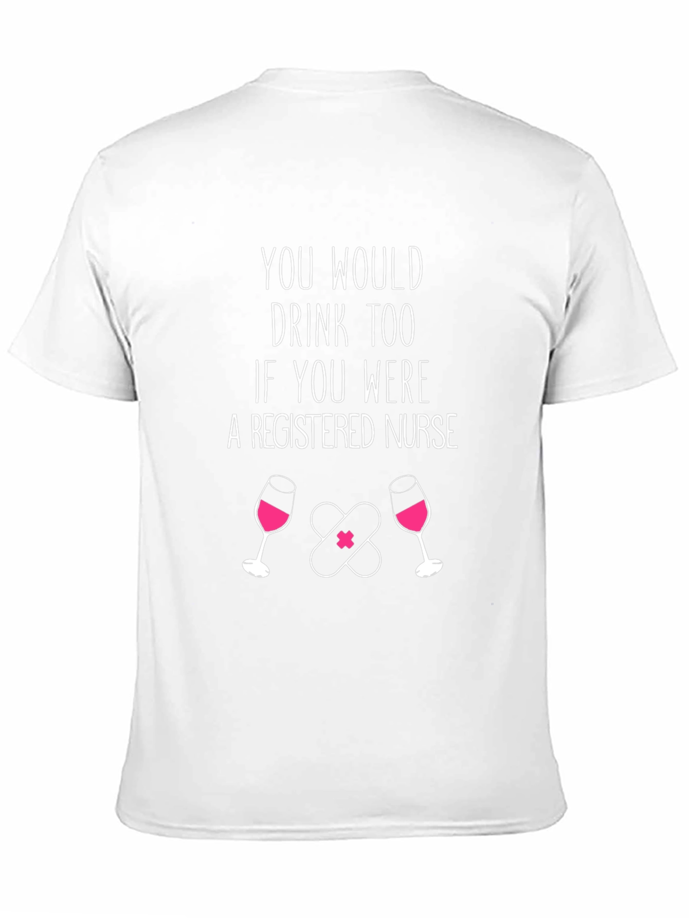 Registered Nurse Wine & Bandage T-Shirt