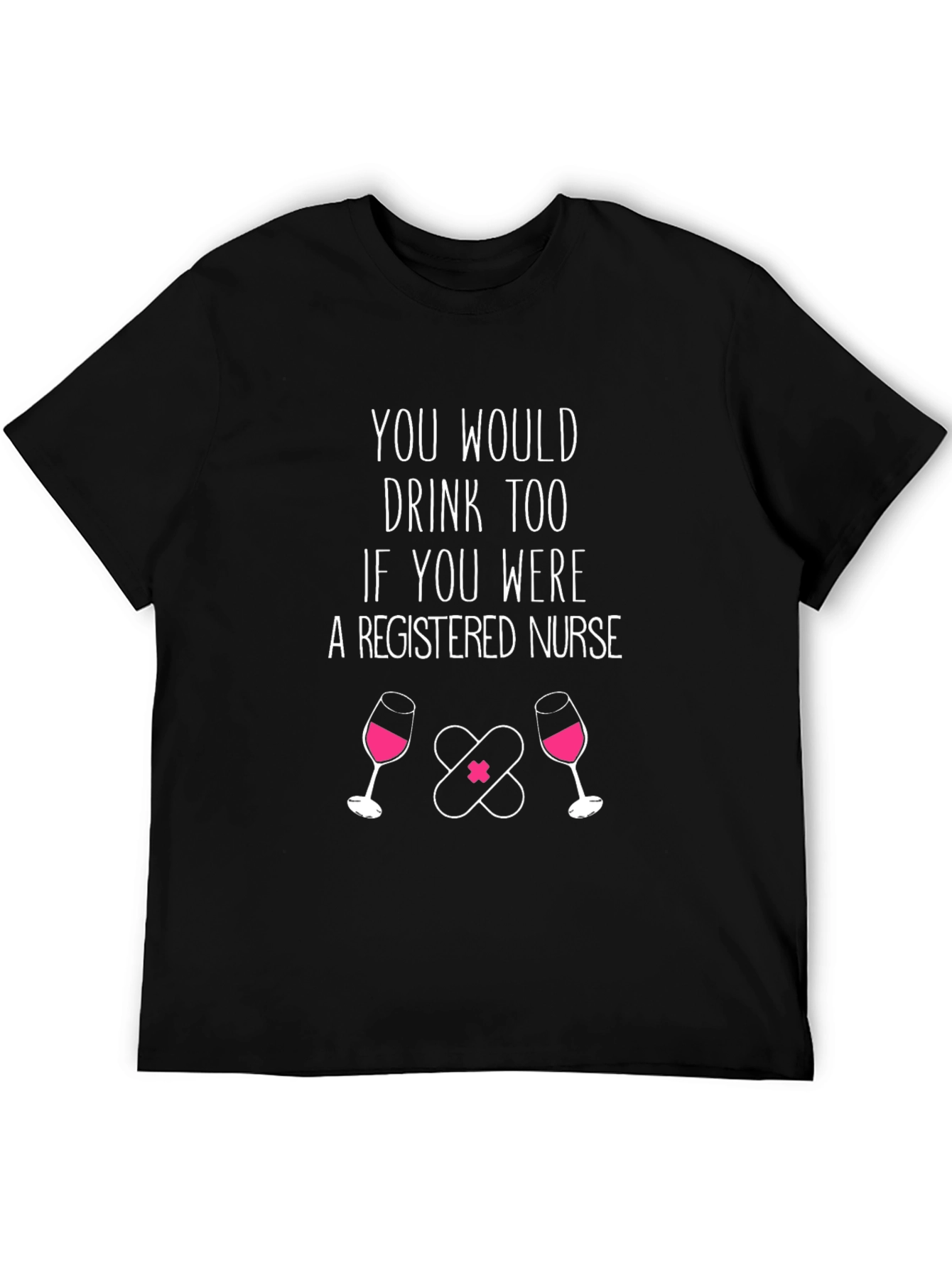 Registered Nurse Wine & Bandage T-Shirt