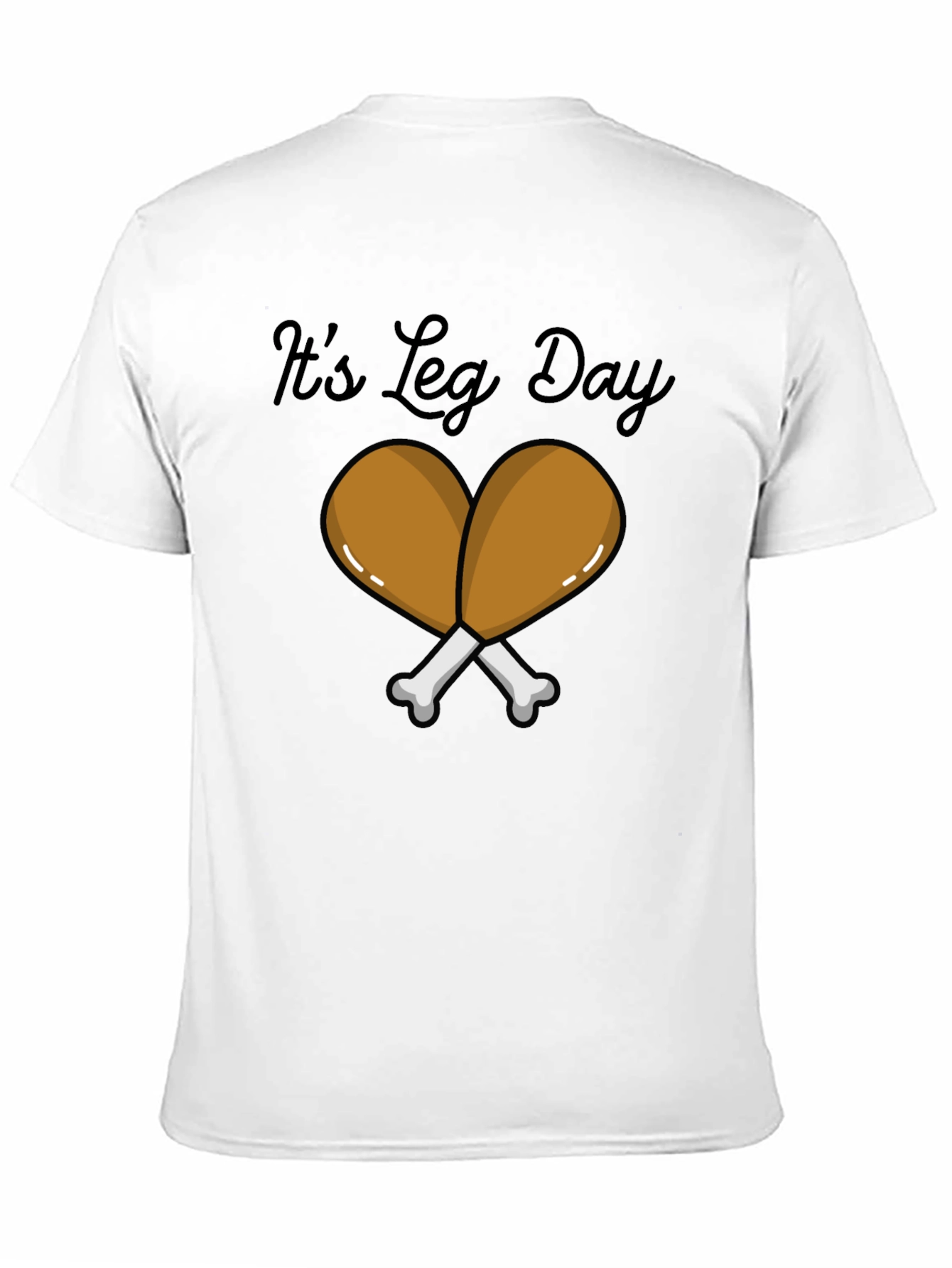 Its Leg Day T-Shirt