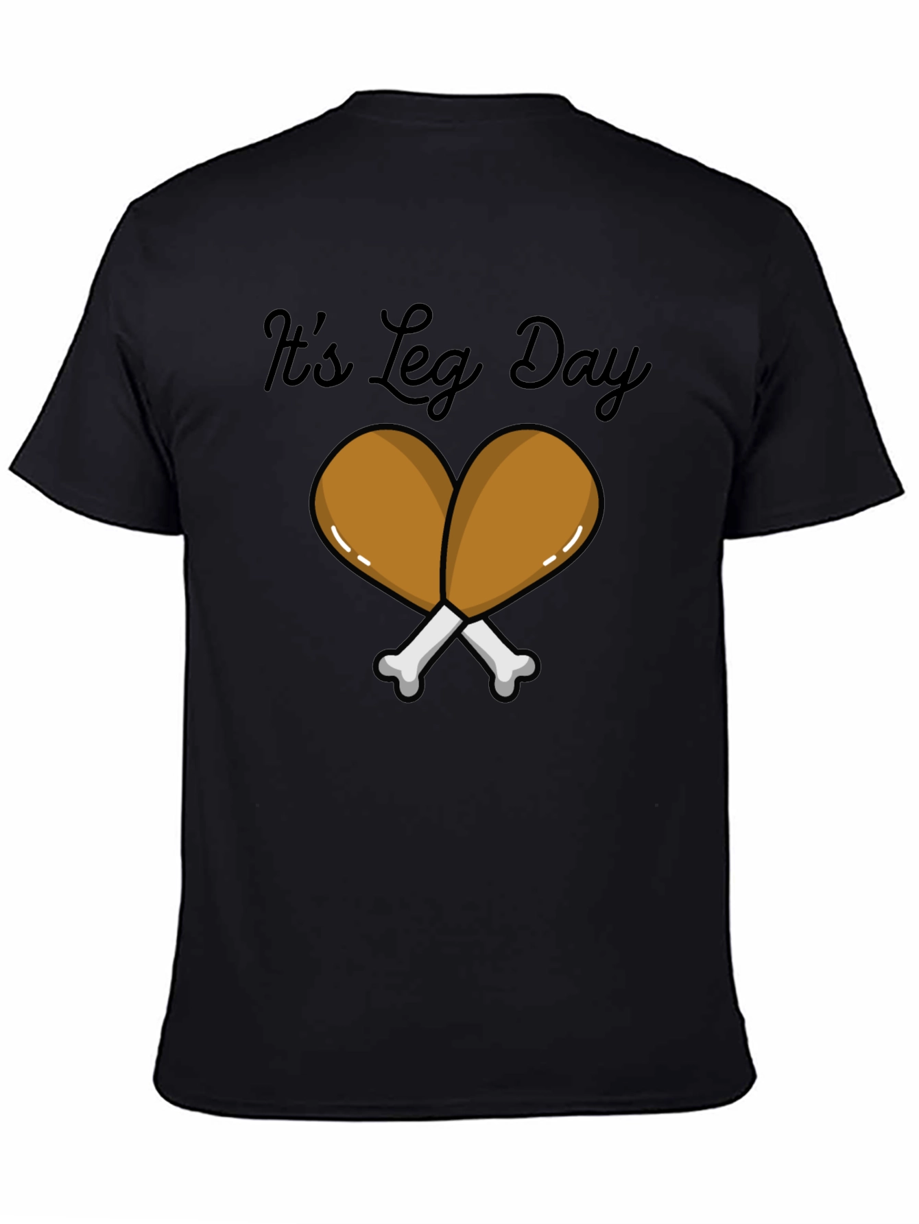 Its Leg Day T-Shirt