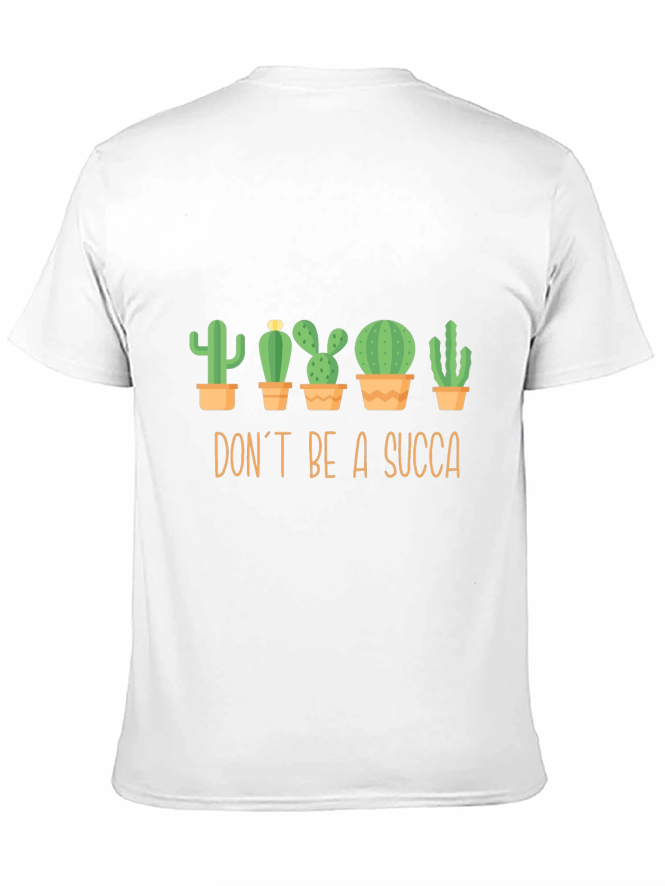 Dont Be A Succa Graphic T-Shirt
