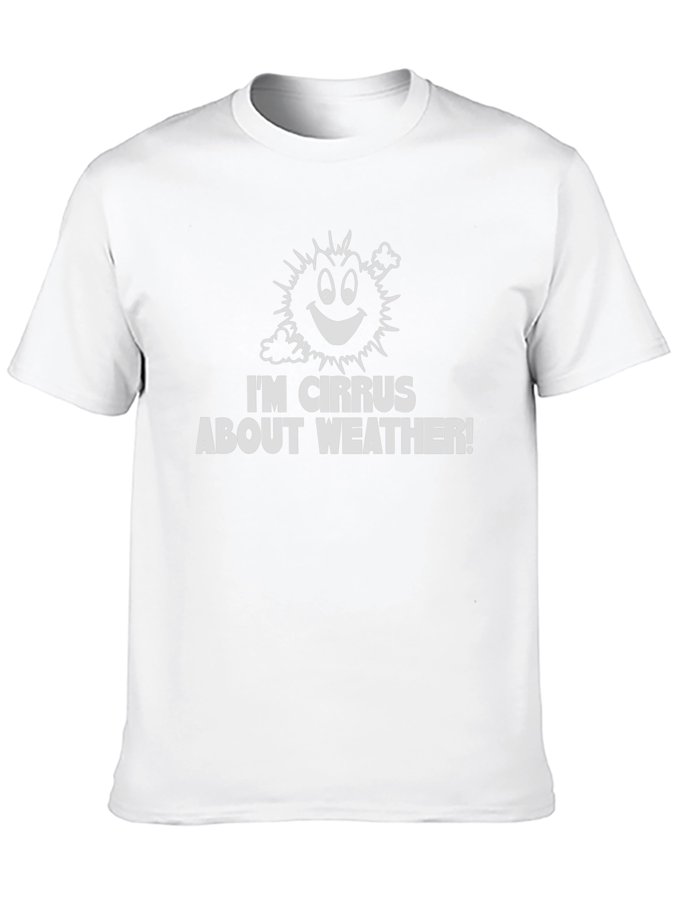 Funny Weather T-Shirt: Im Cirrus About Weather!