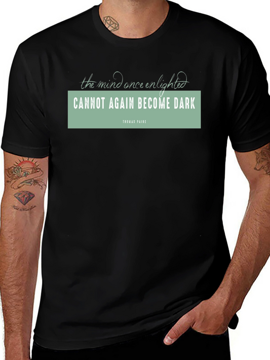 Enlightened Mind T-Shirt - Thomas Paine Quote Graphic Tee