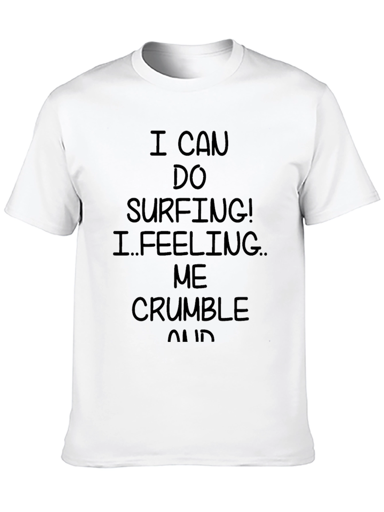 I CAN DO SURFING! Graphic Print T-Shirt