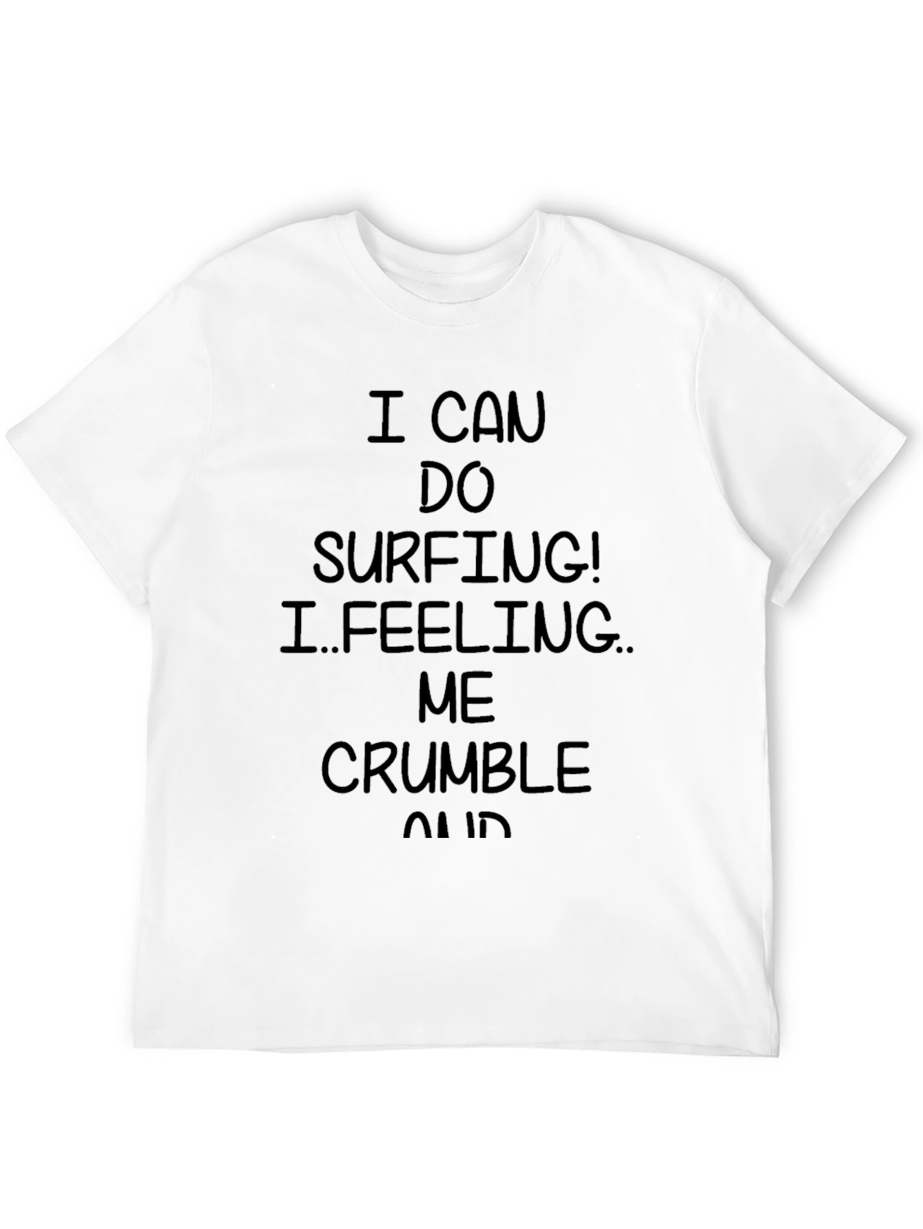 I CAN DO SURFING! Graphic Print T-Shirt