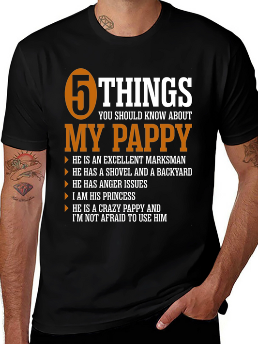 5 Things You Should Know About My Pappy T-Shirt
