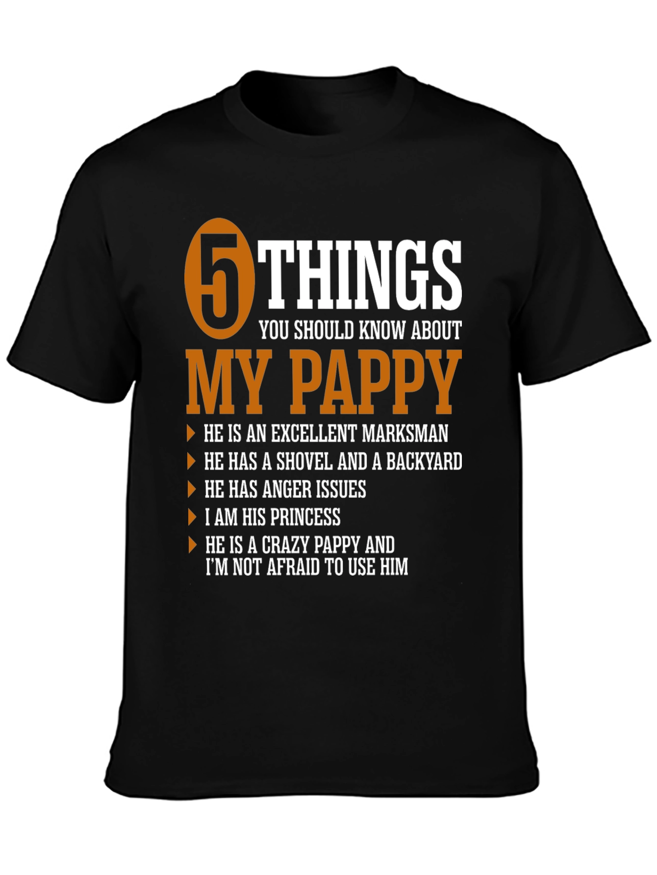 5 Things You Should Know About My Pappy T-Shirt