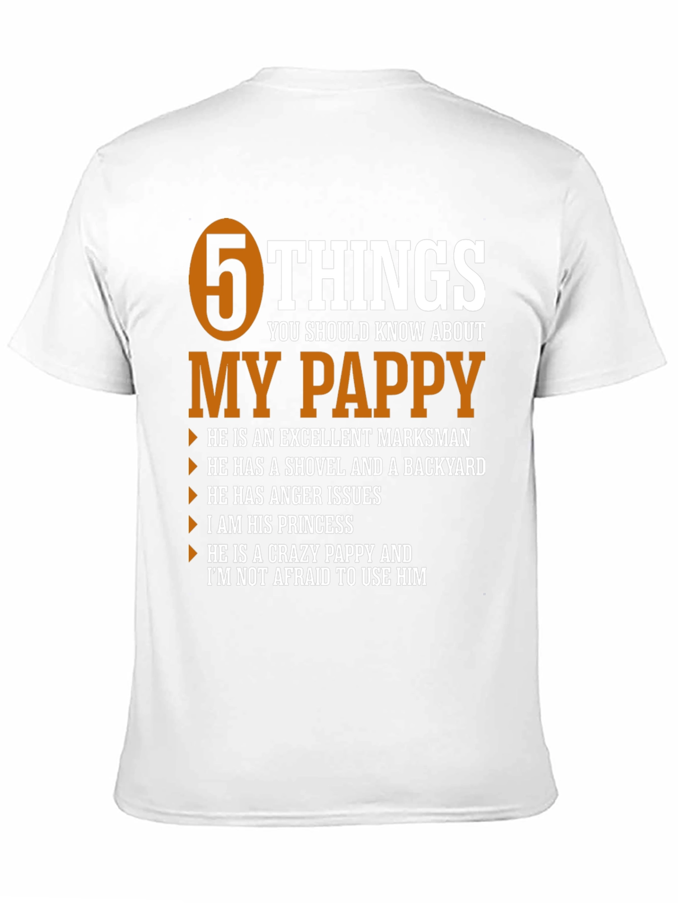 5 Things You Should Know About My Pappy T-Shirt