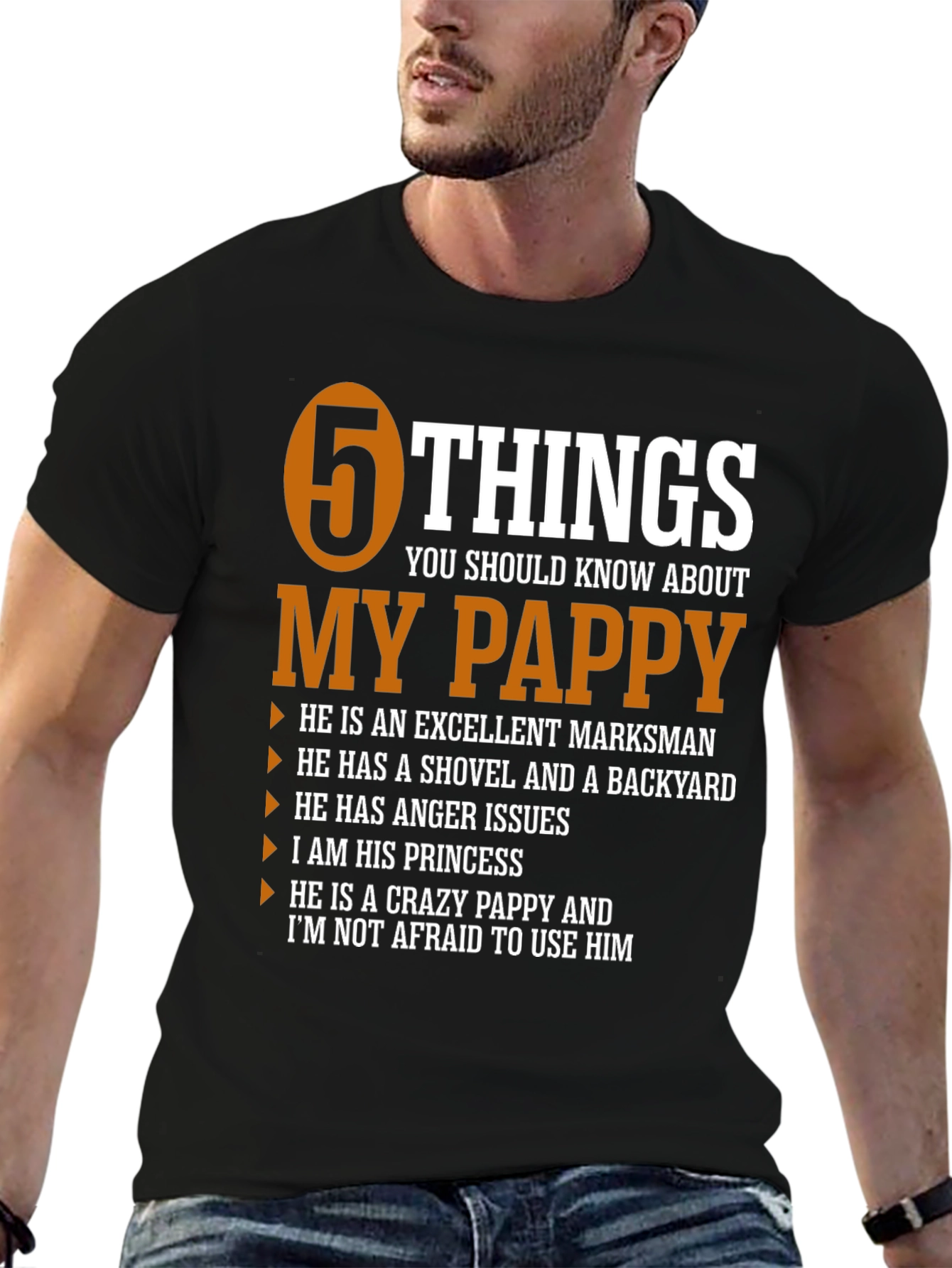 5 Things You Should Know About My Pappy T-Shirt