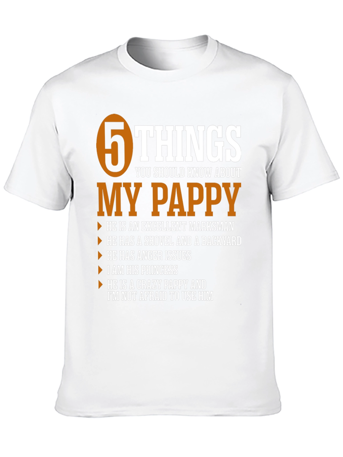 5 Things You Should Know About My Pappy T-Shirt