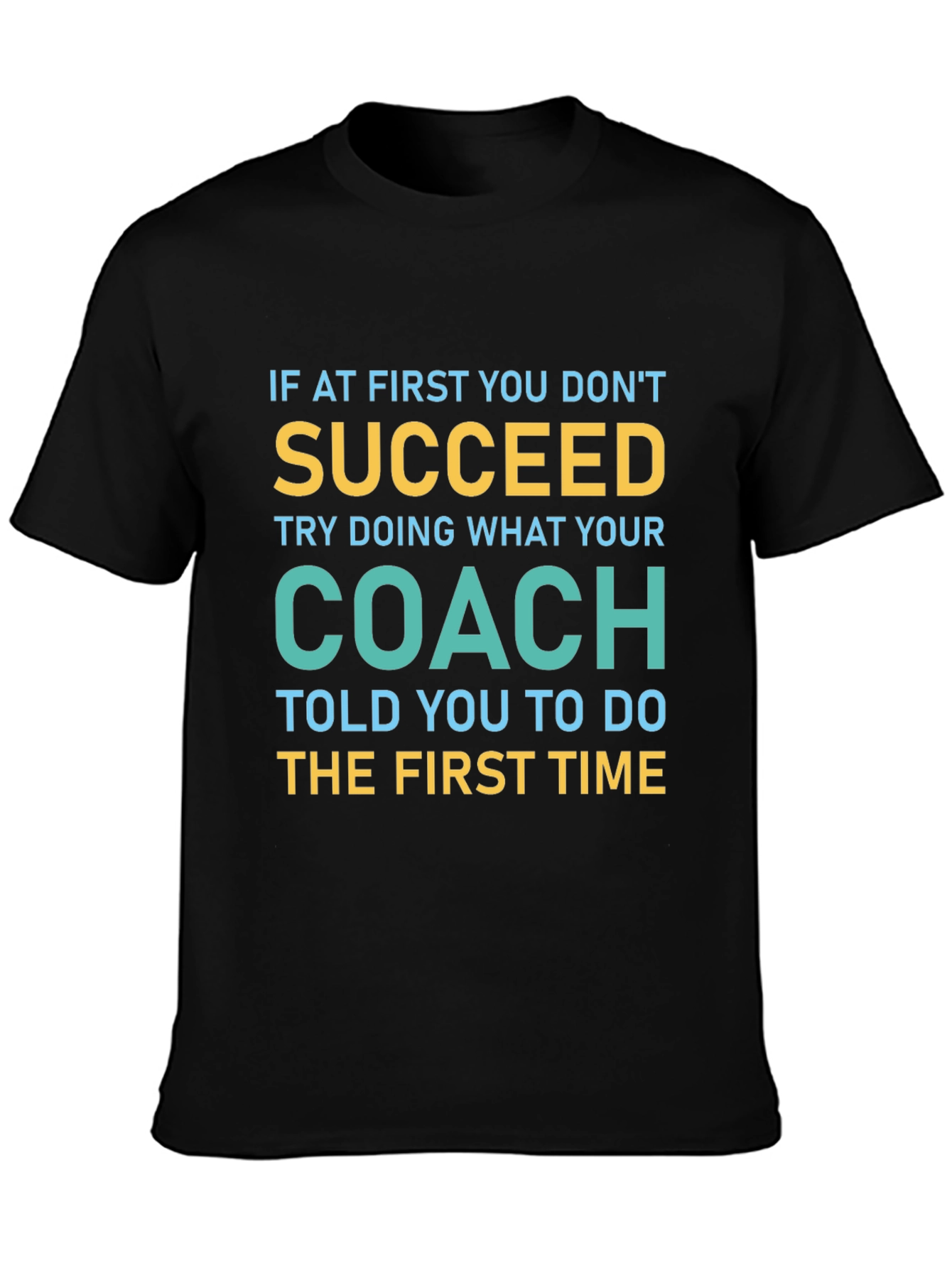Motivational Coach T-Shirt