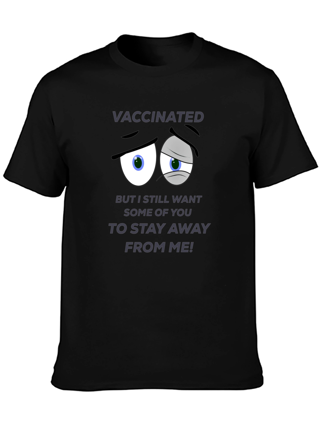 Vaccinated Graphic Tee - Stay Away Humor T-Shirt