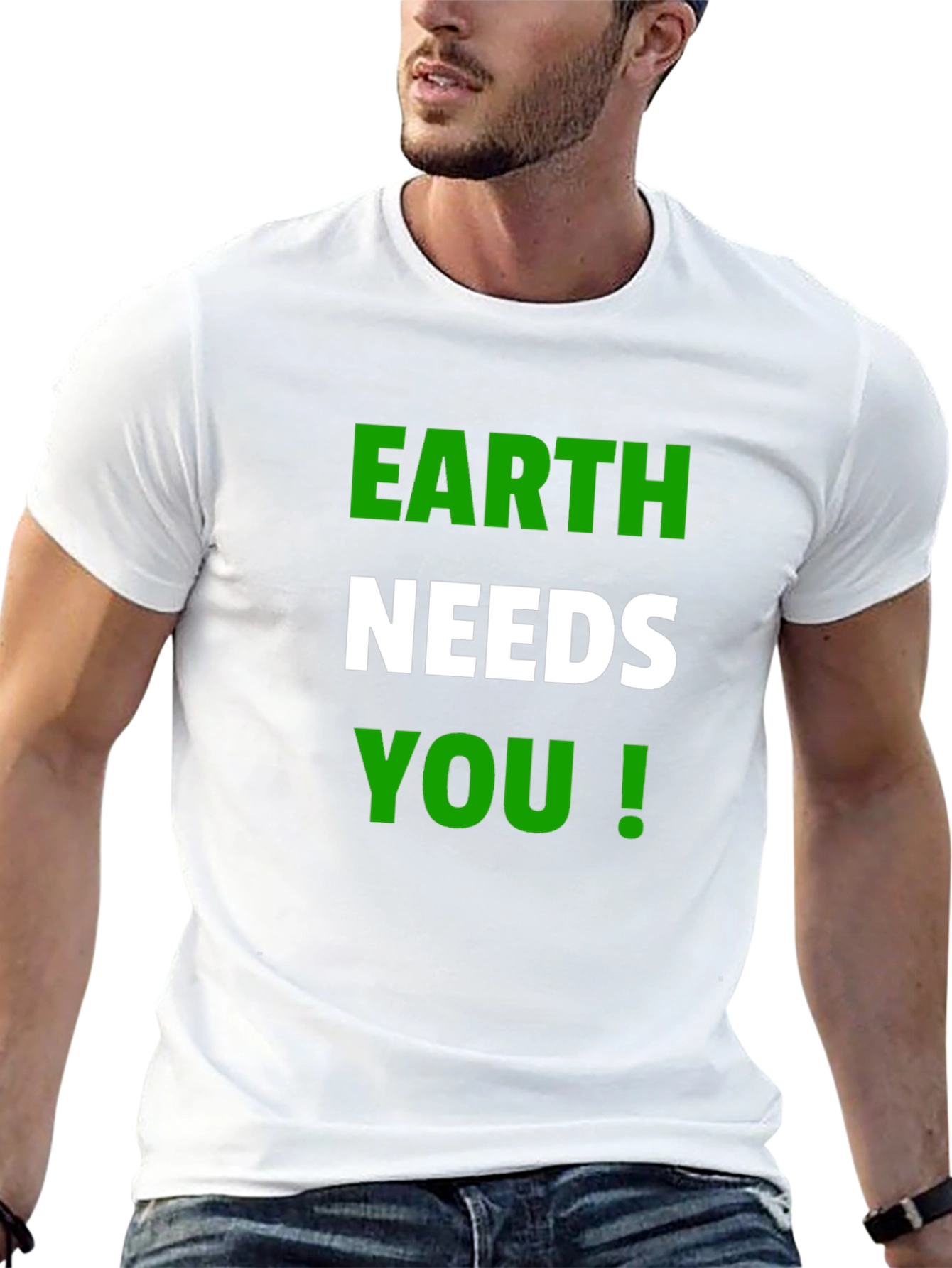 Earth Needs You T-Shirt