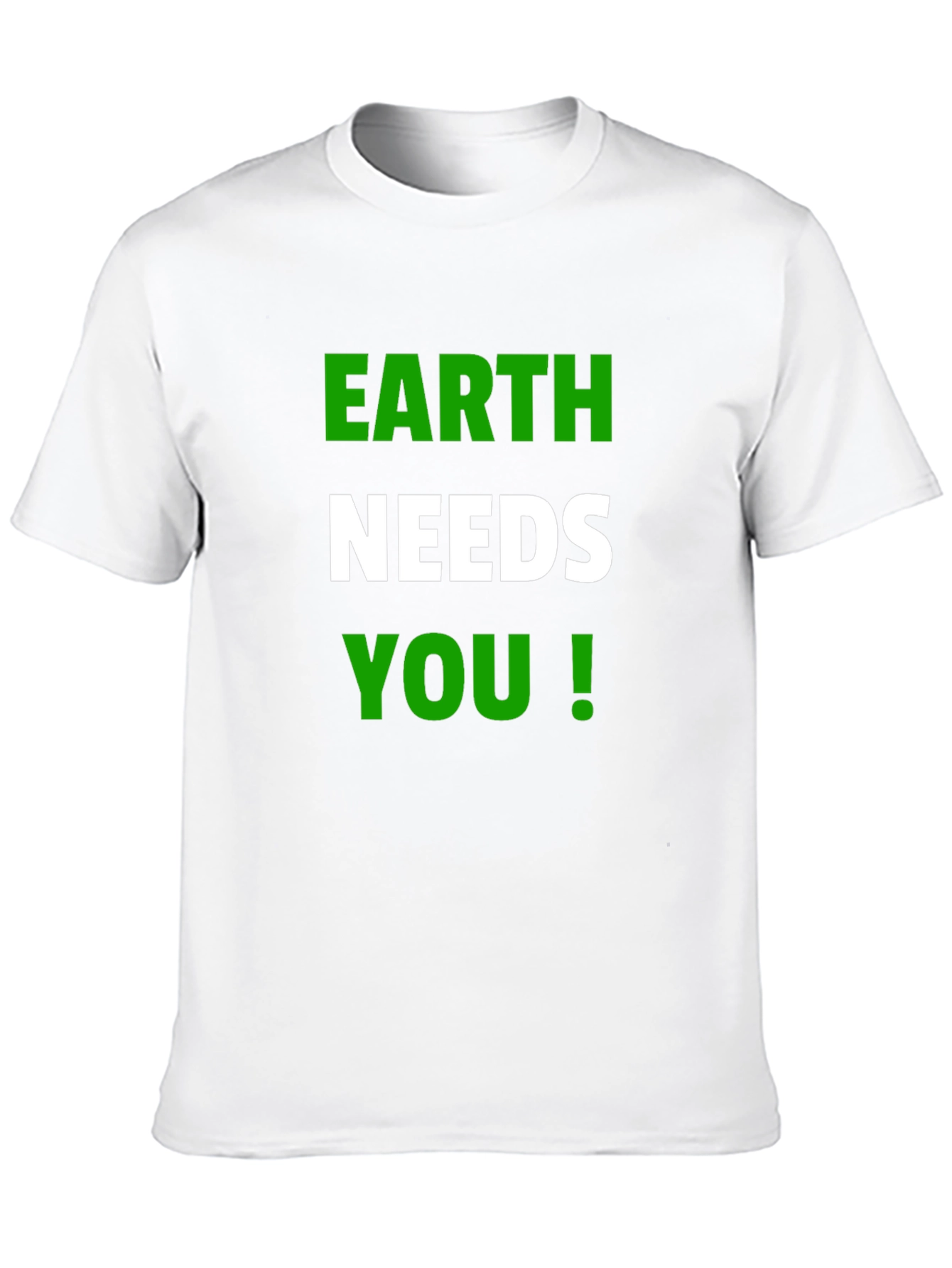 Earth Needs You T-Shirt