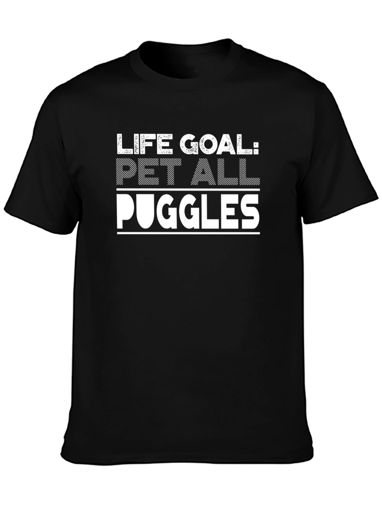 Life Goal: Pet All Puggles Graphic Tee