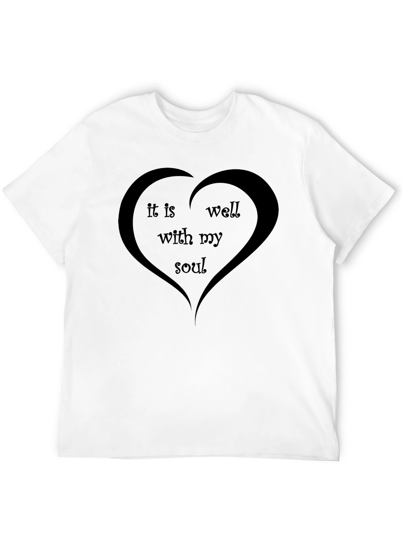 It Is Well With My Soul Heart T-Shirt