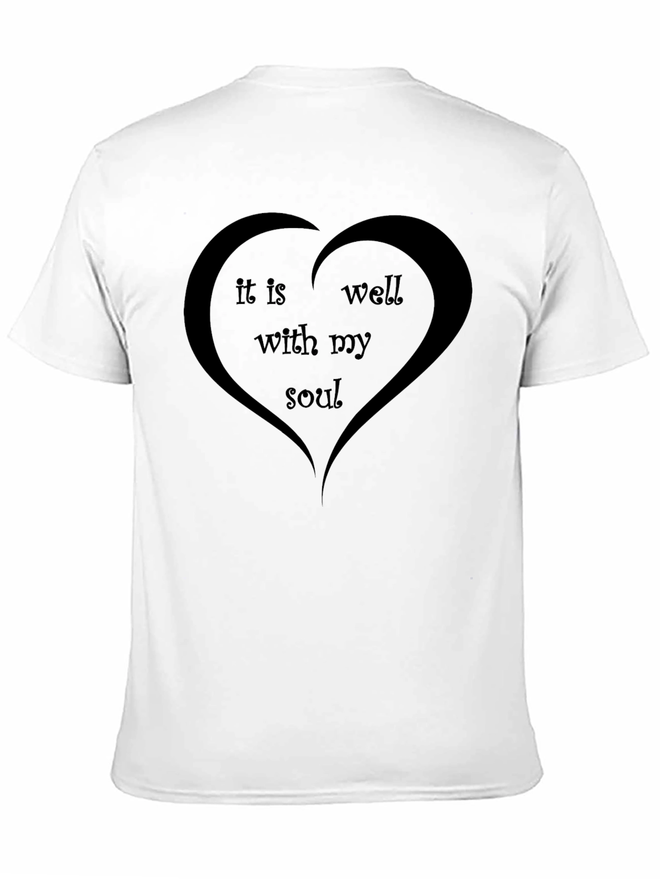 It Is Well With My Soul Heart T-Shirt