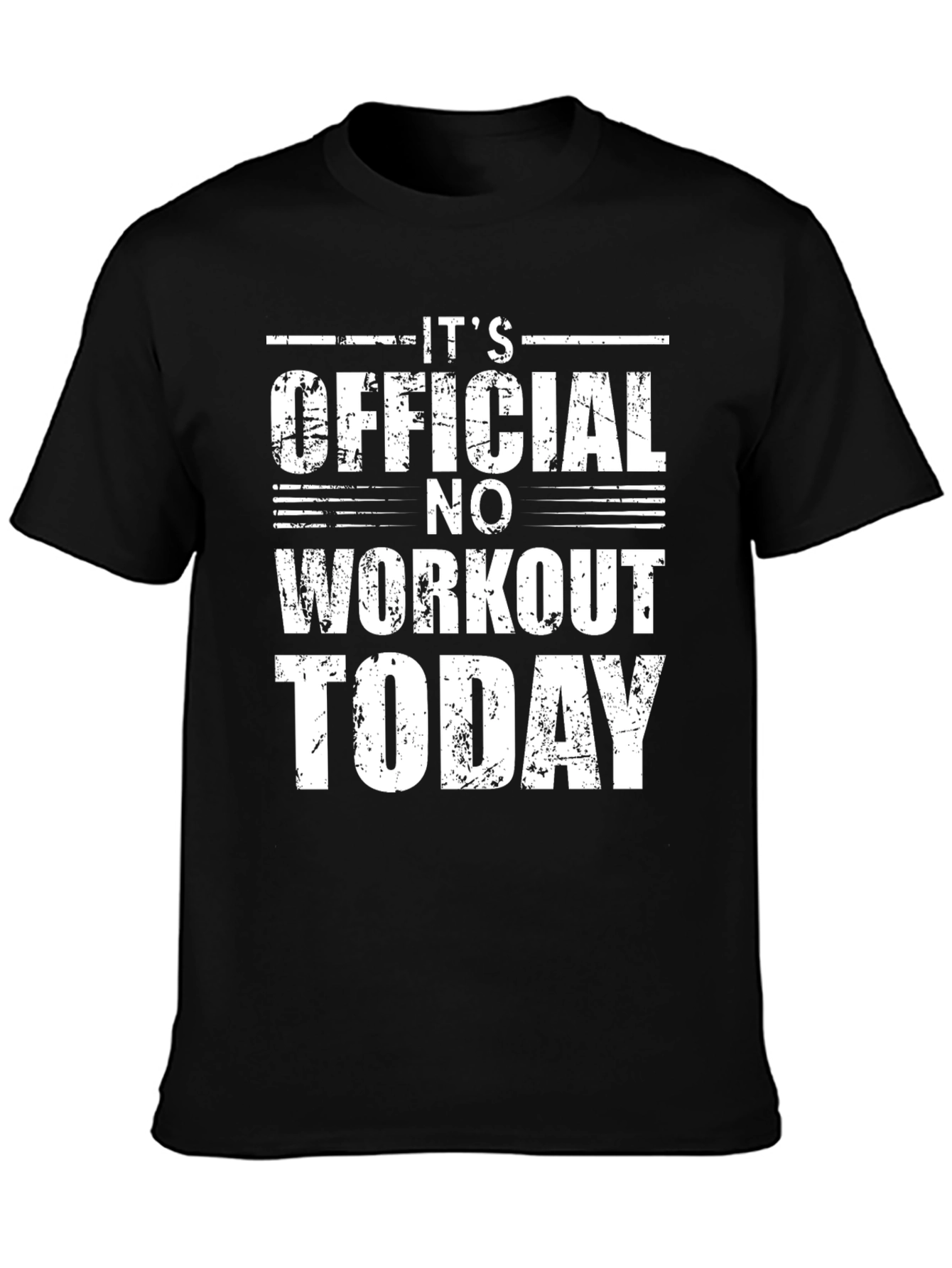 Funny No Workout Today Graphic T-Shirt