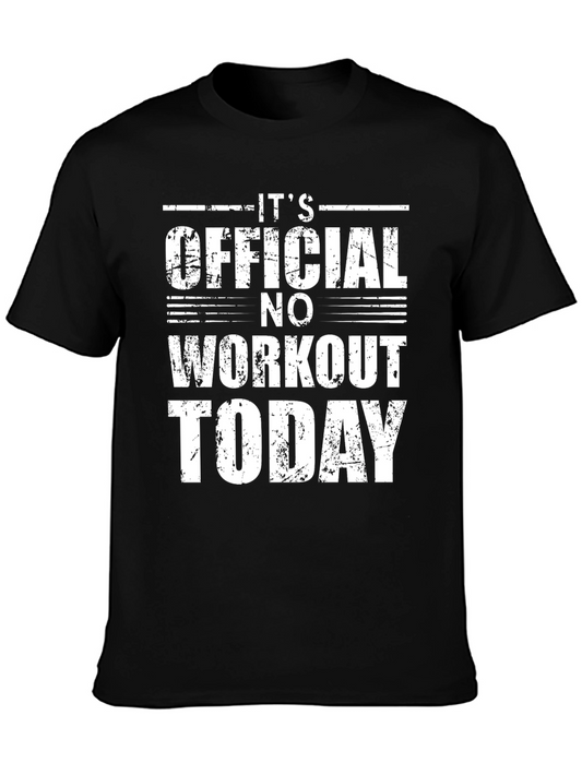 Funny No Workout Today Graphic T-Shirt