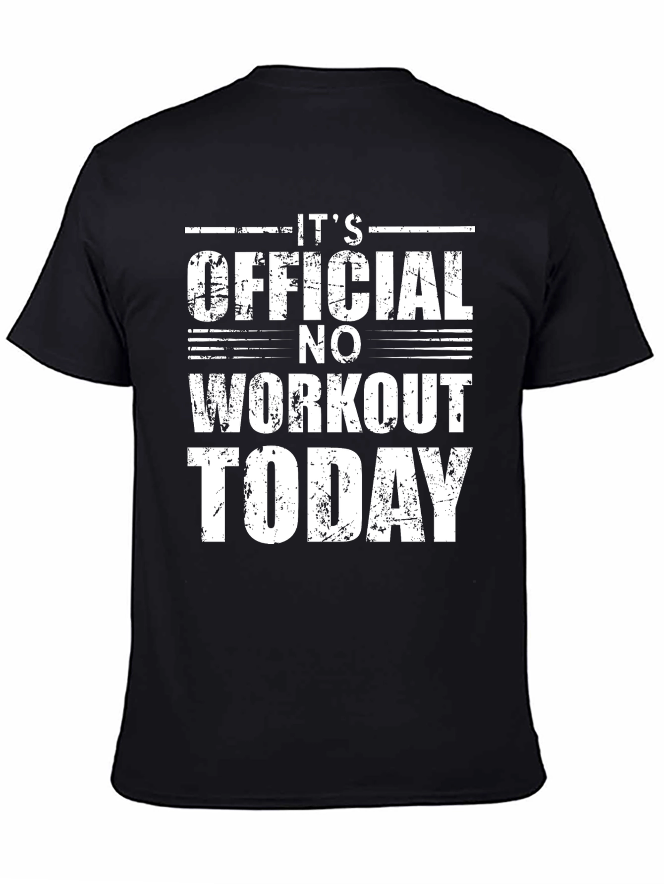 Funny No Workout Today Graphic T-Shirt