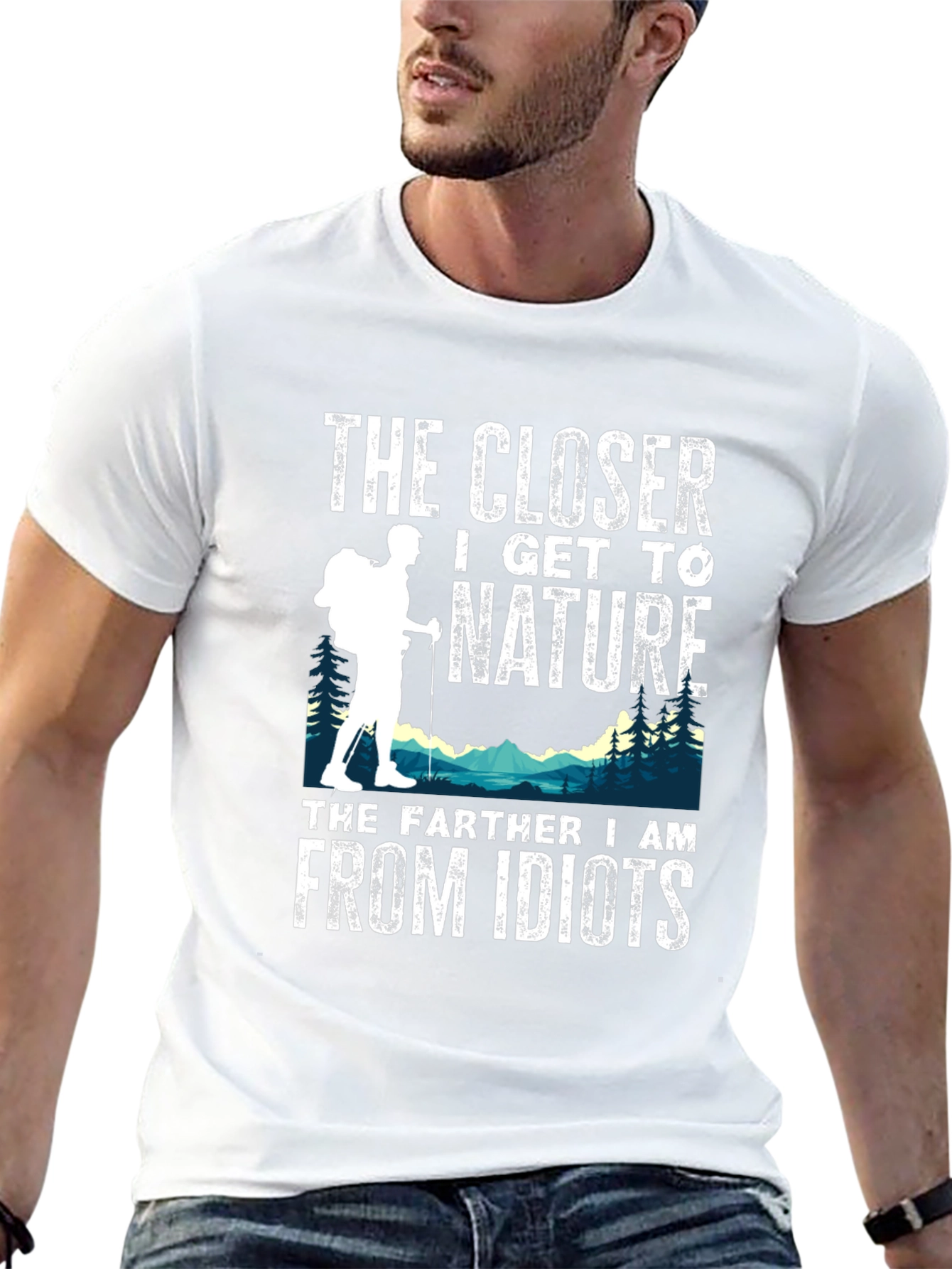 Nature Lover T-Shirt: The Closer I Get