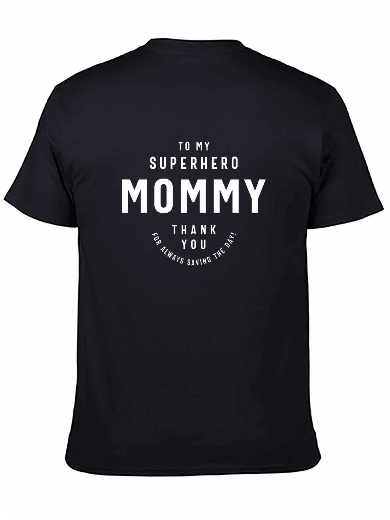 Superhero Mommy T-Shirt - Thank You Gift
