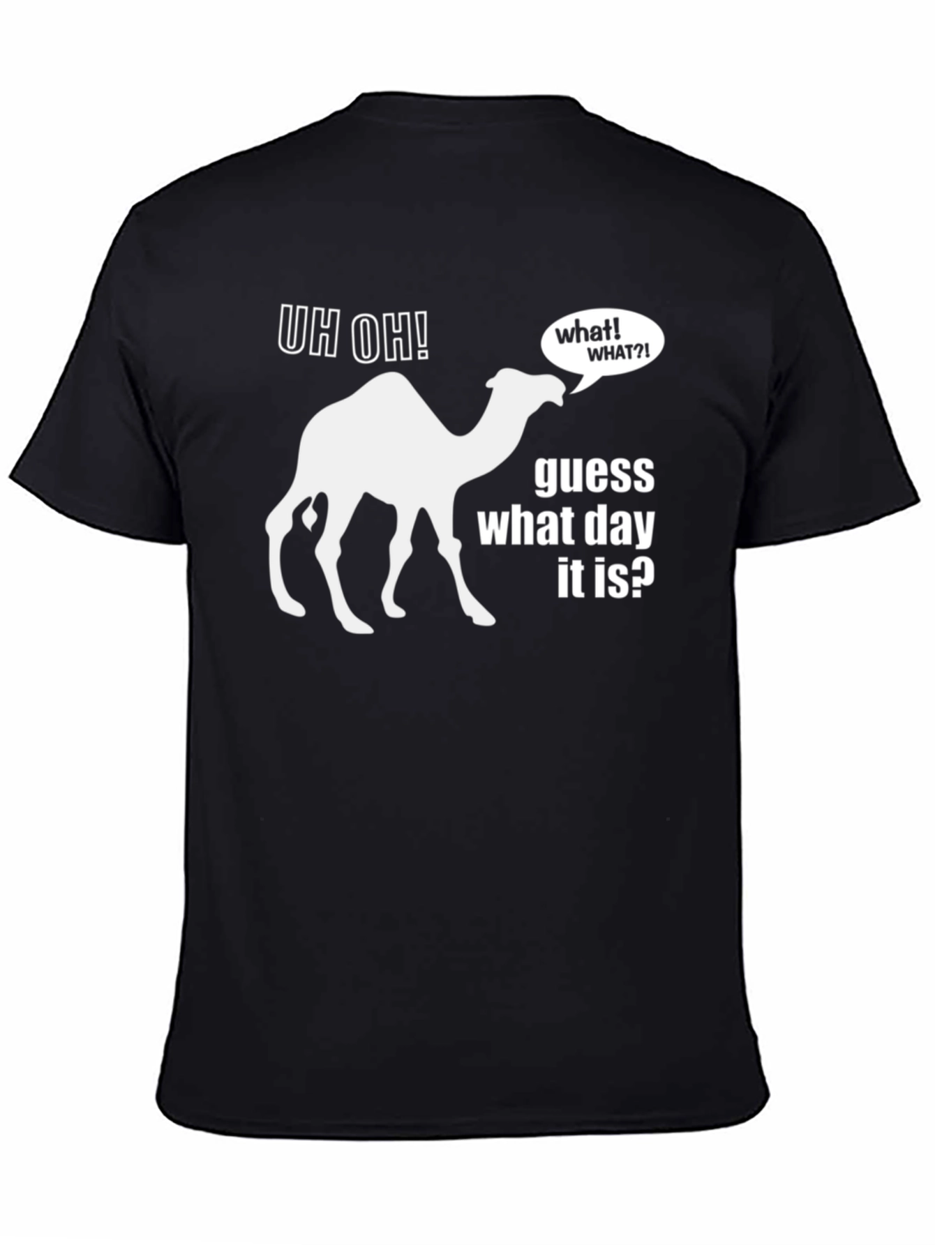 Hump Day T-Shirt - Guess What Day It Is?