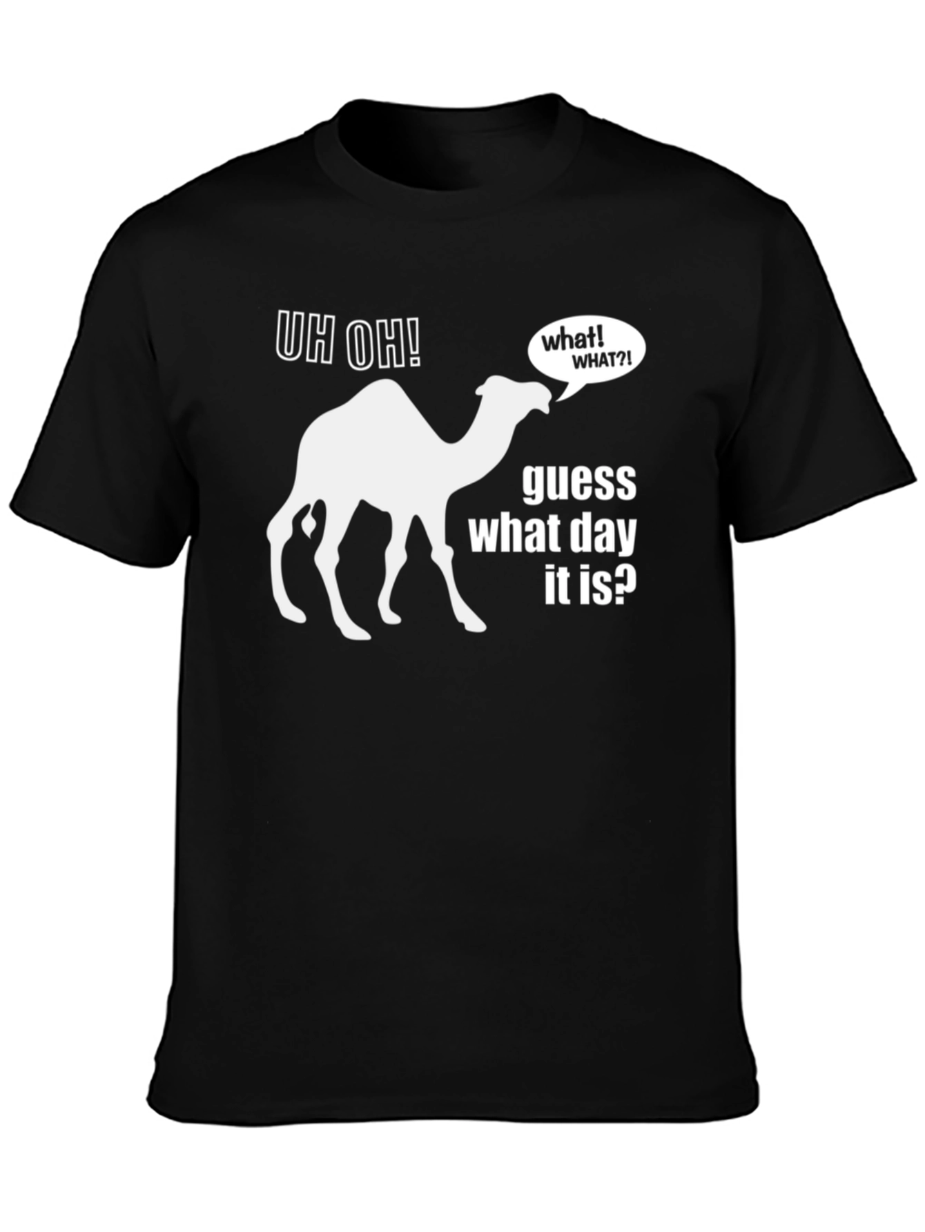Hump Day T-Shirt - Guess What Day It Is?
