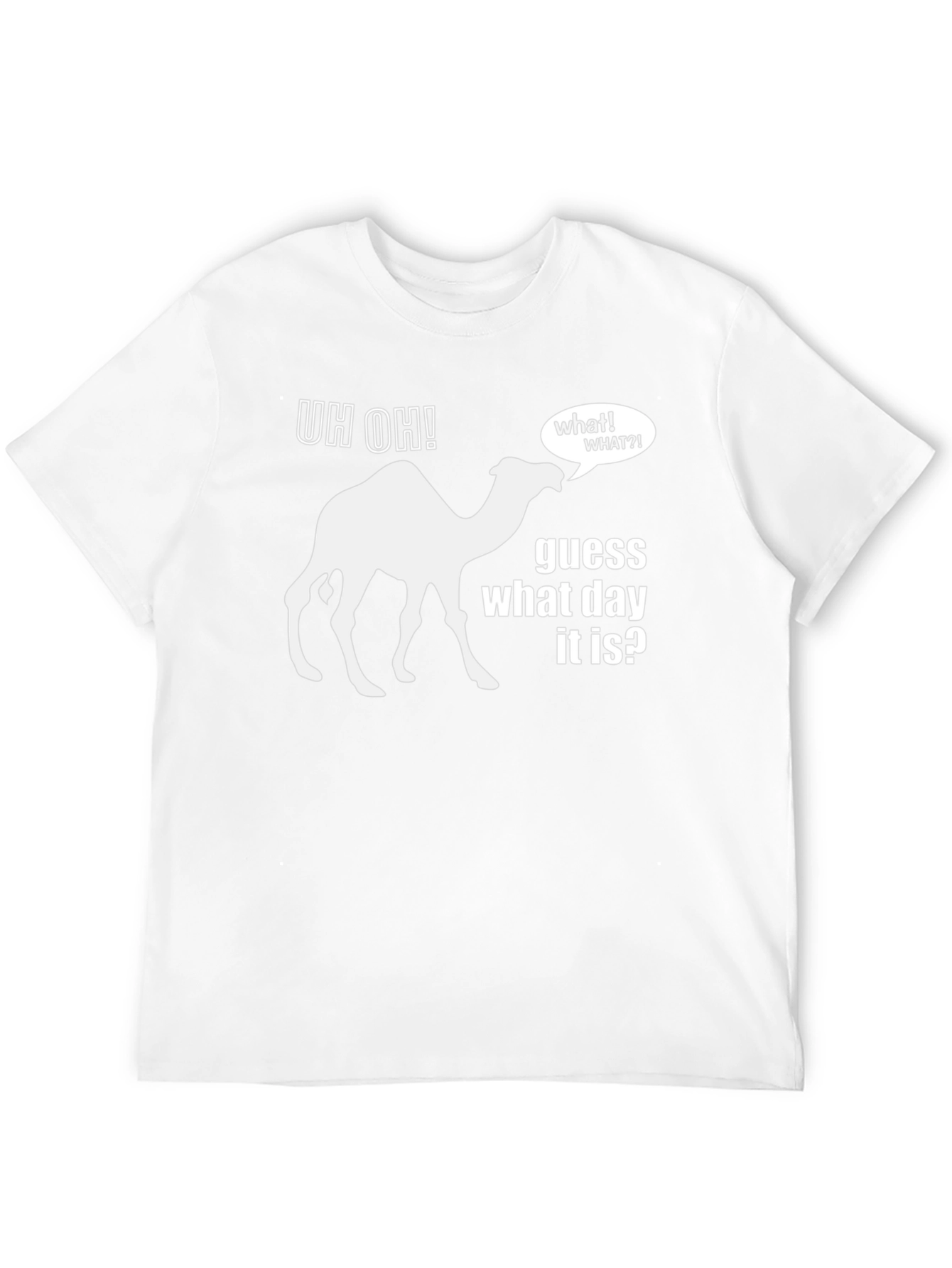 Hump Day T-Shirt - Guess What Day It Is?