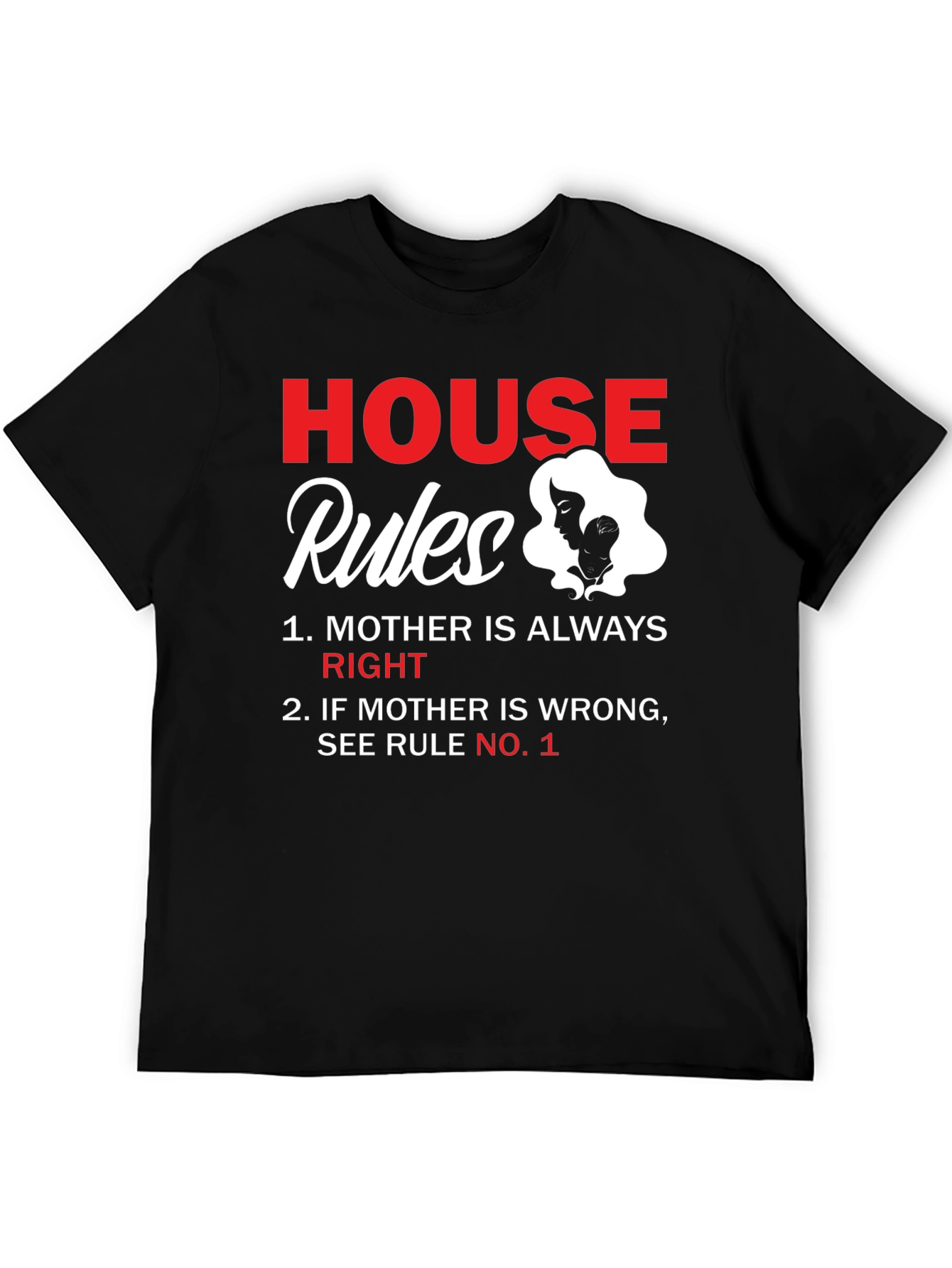 House Rules Mother T-Shirt