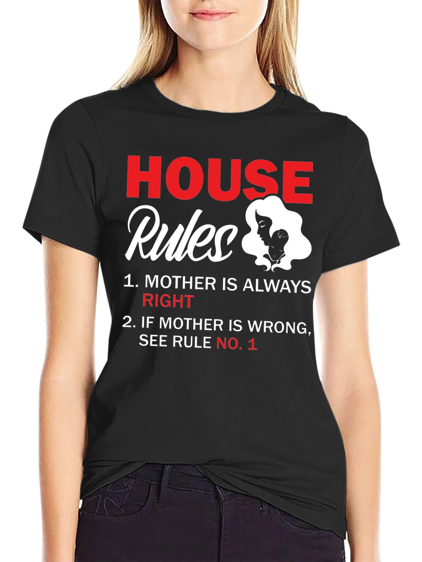 House Rules Mother T-Shirt