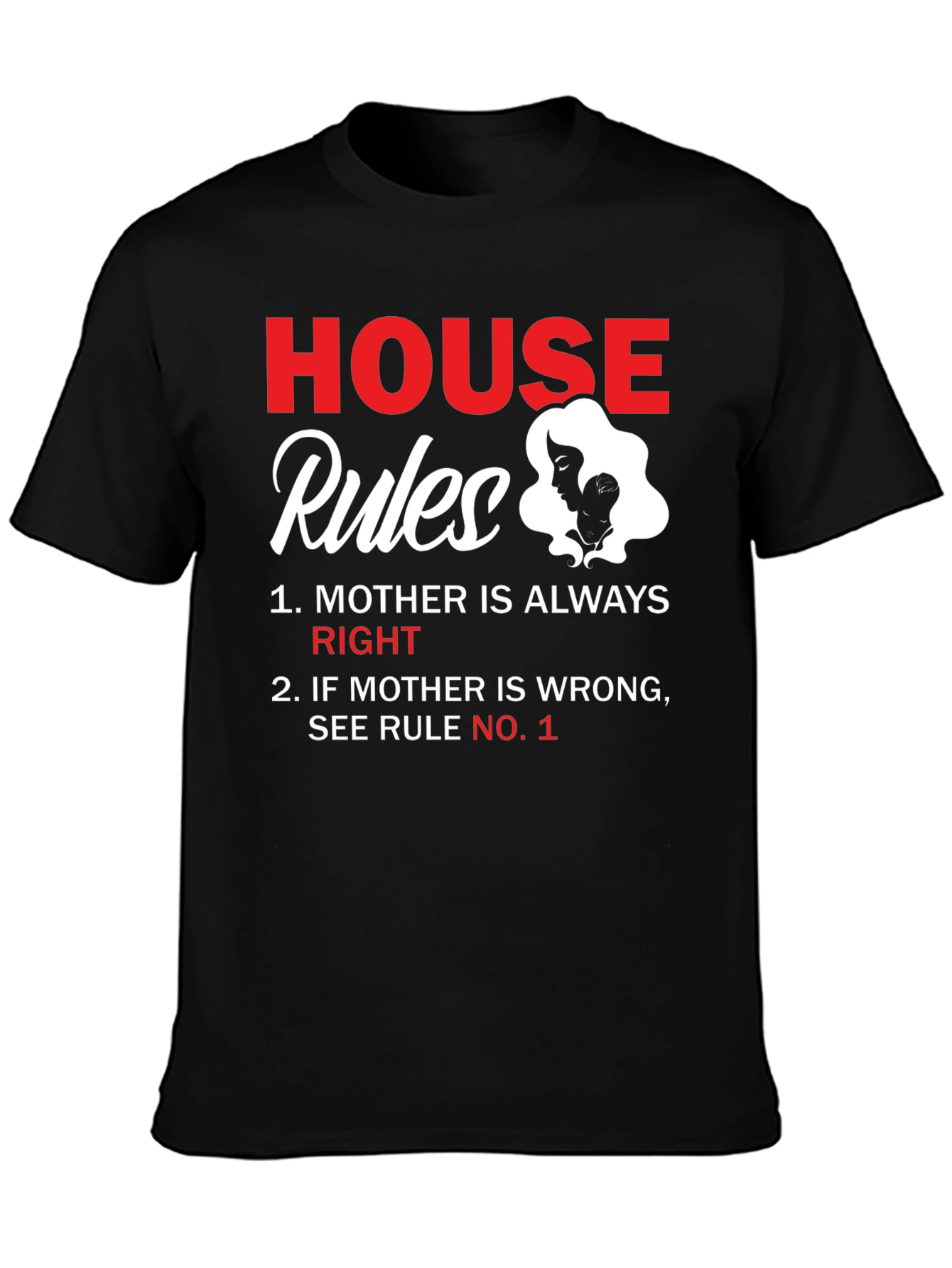 House Rules Mother T-Shirt