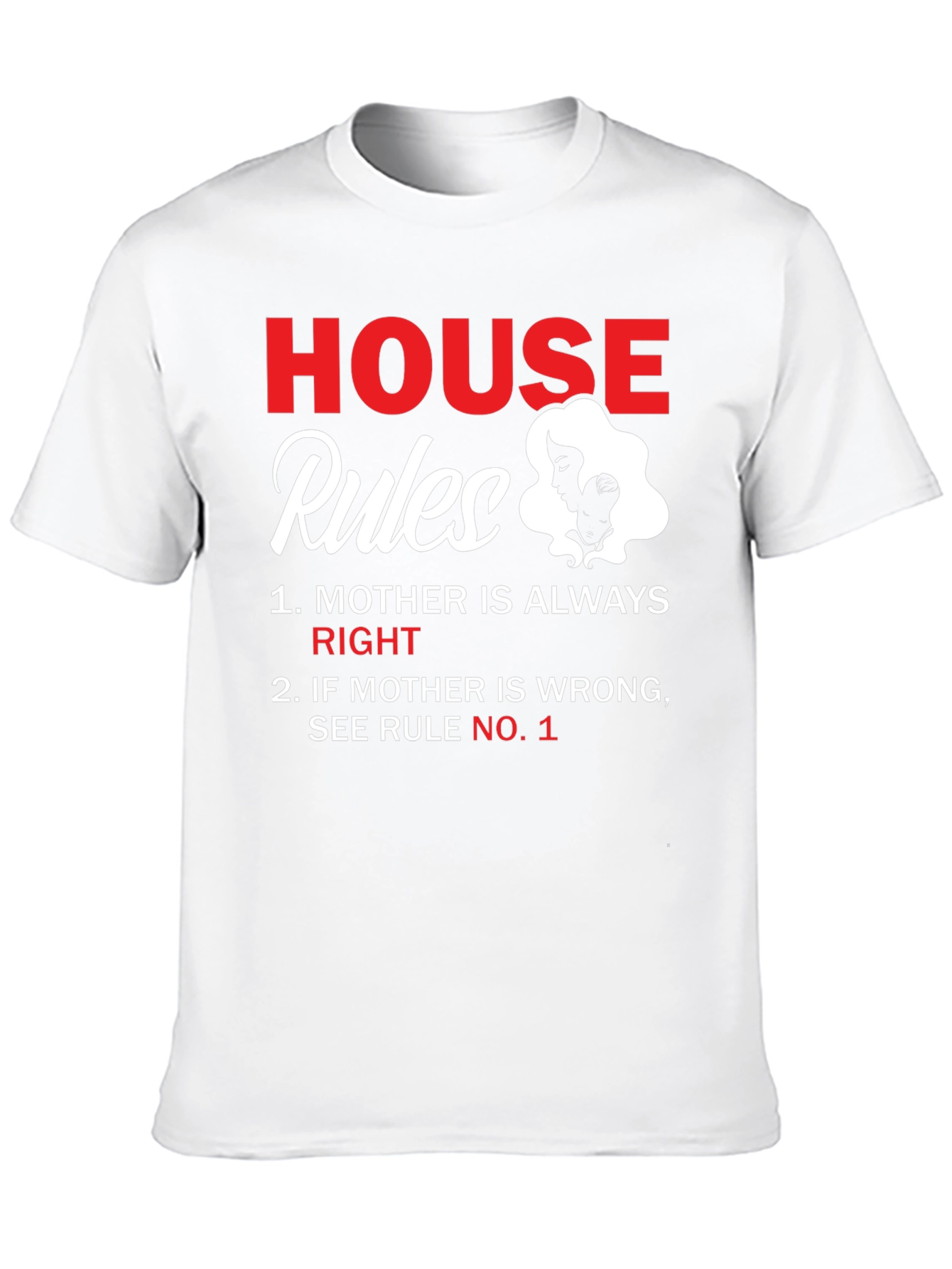 House Rules Mother T-Shirt