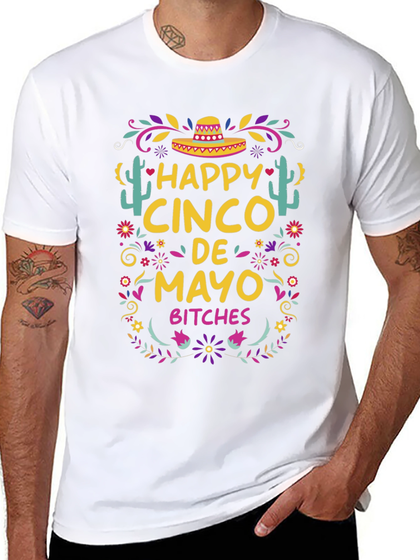 Happy Cinco De Mayo Bitches T-Shirt