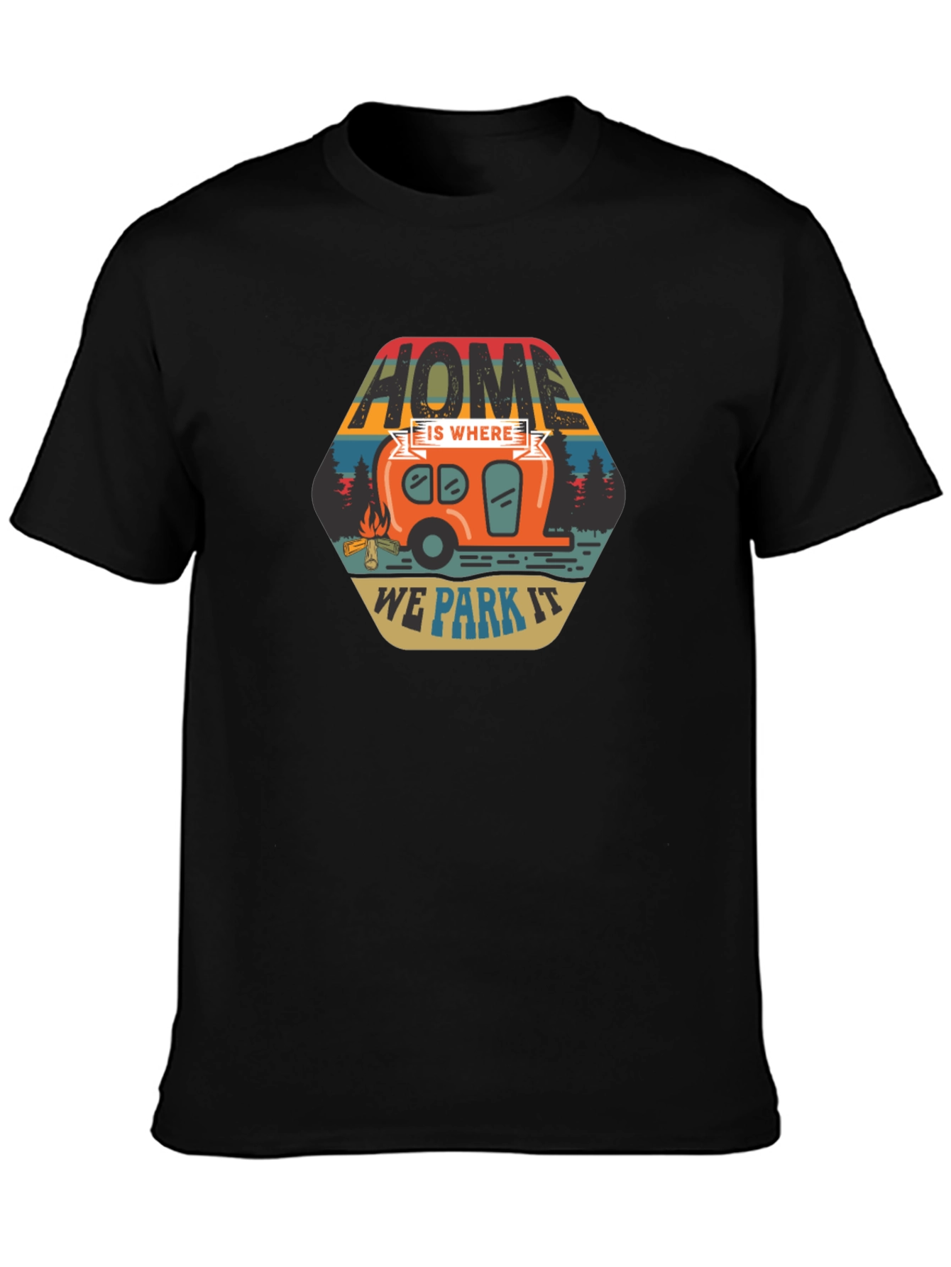 Home Is Where We Park It Camping T-Shirt