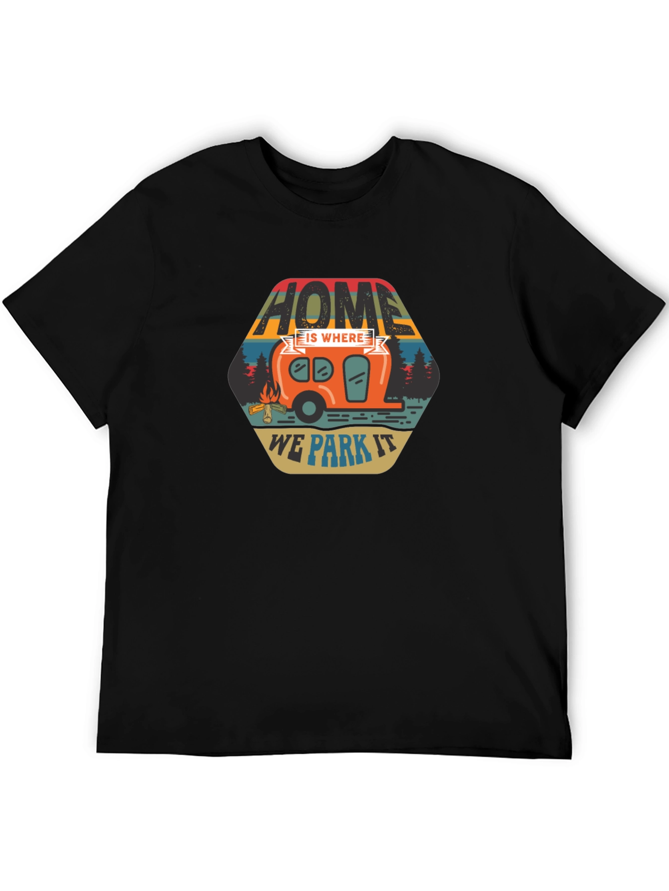 Home Is Where We Park It Camping T-Shirt