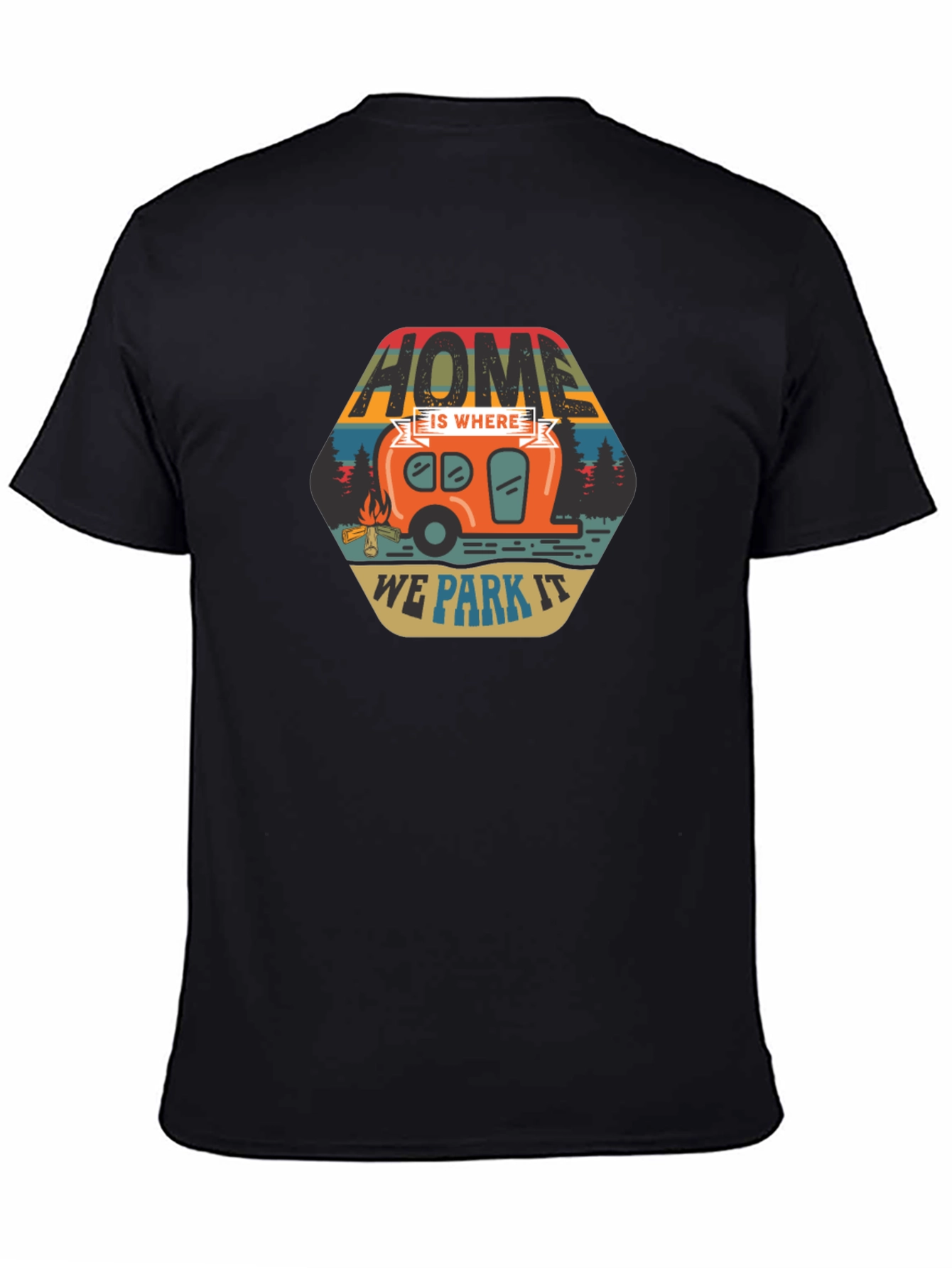 Home Is Where We Park It Camping T-Shirt