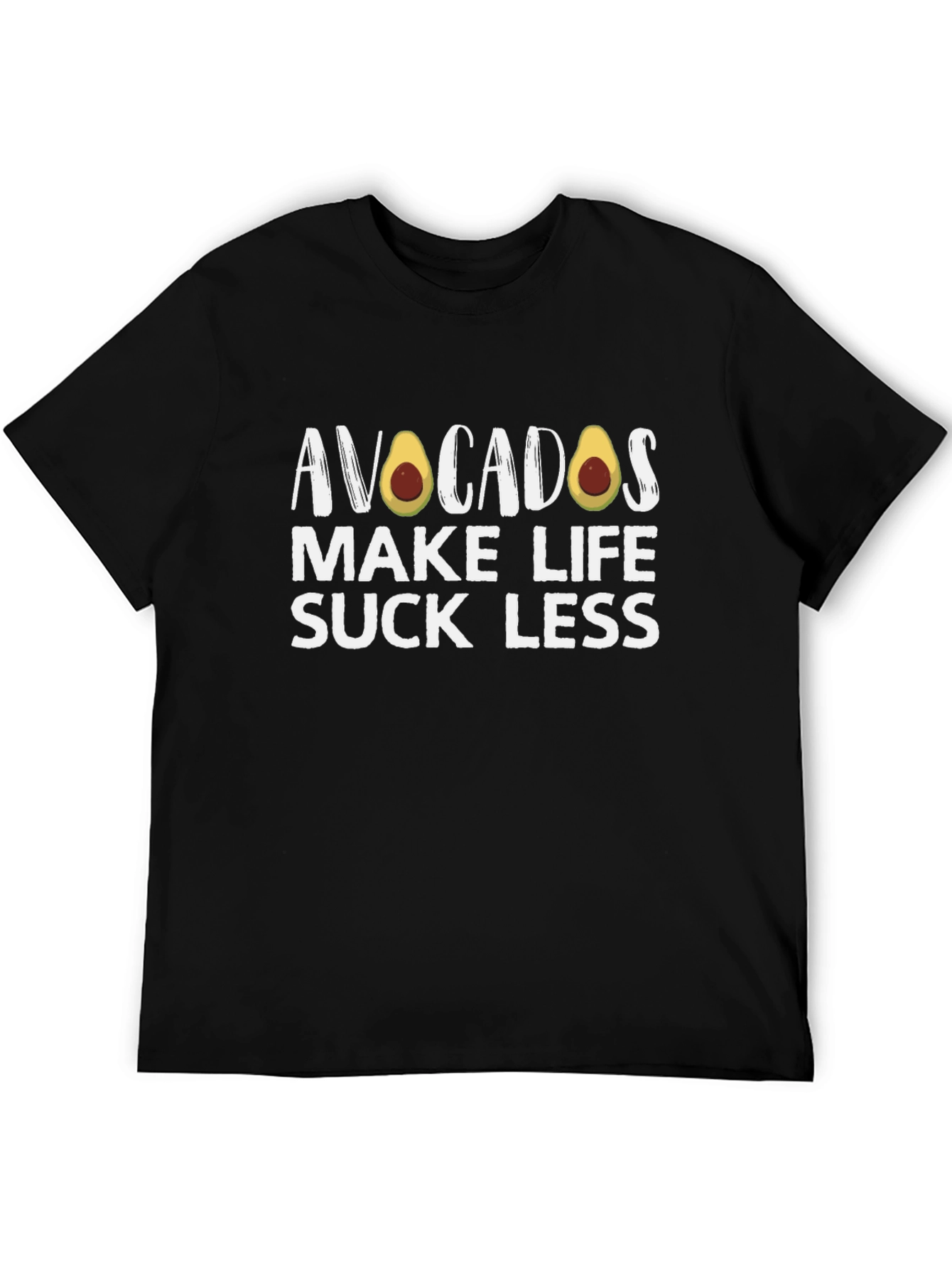 Avocados Make Life Suck Less Black T-Shirt