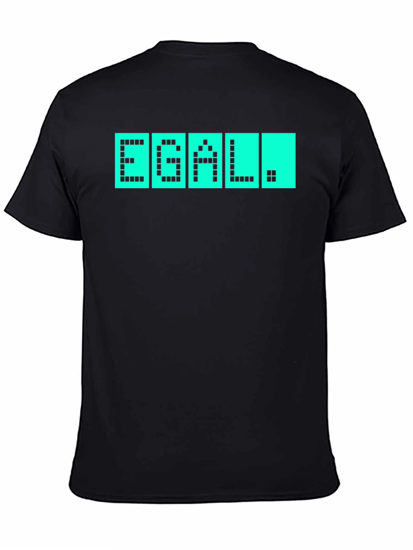 EGAL T-Shirt - Quirky Pixel Display Design