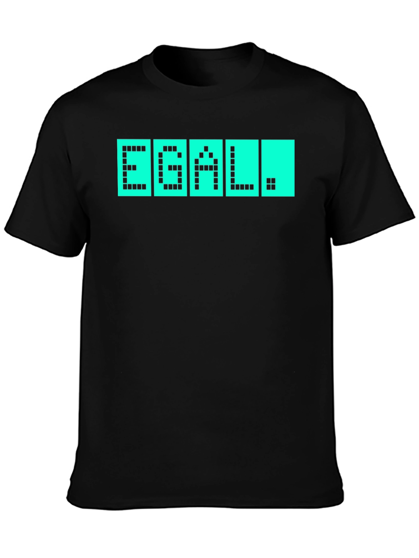 EGAL T-Shirt - Quirky Pixel Display Design