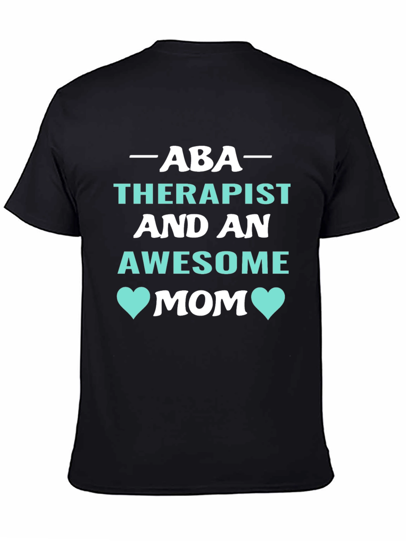 ABA Therapist Awesome Mom Graphic Tee