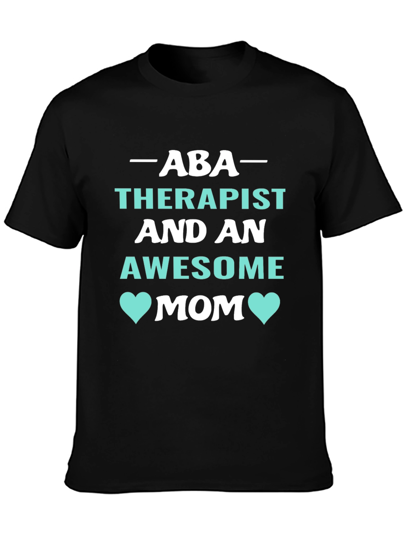 ABA Therapist Awesome Mom Graphic Tee