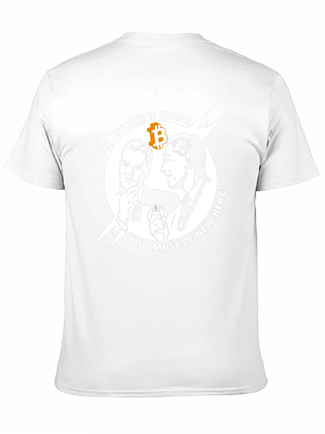 Bitcoin is Dead? Funny Crypto T-Shirt