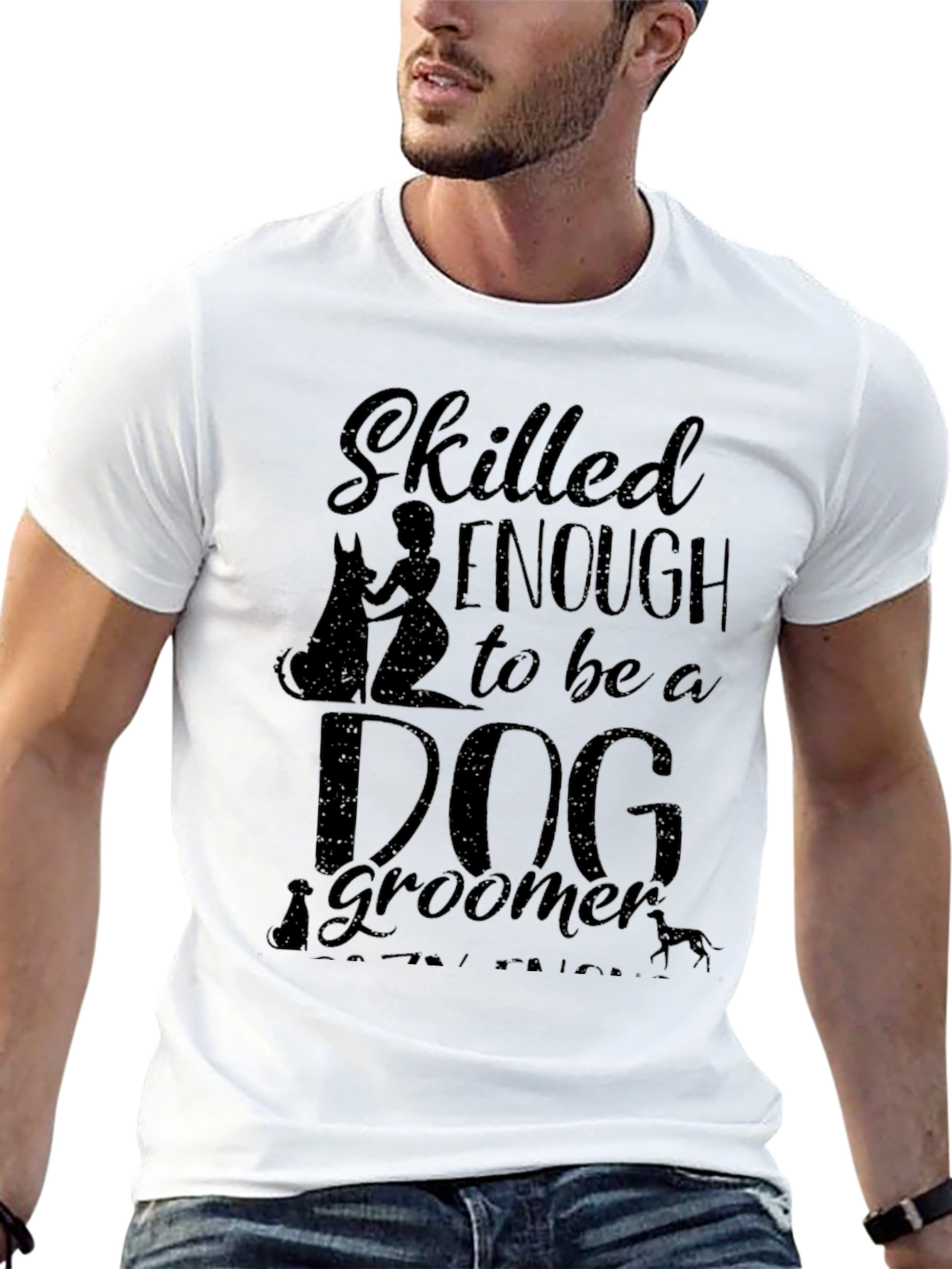 Dog Groomer T-Shirt - Skilled Enough Graphic Tee