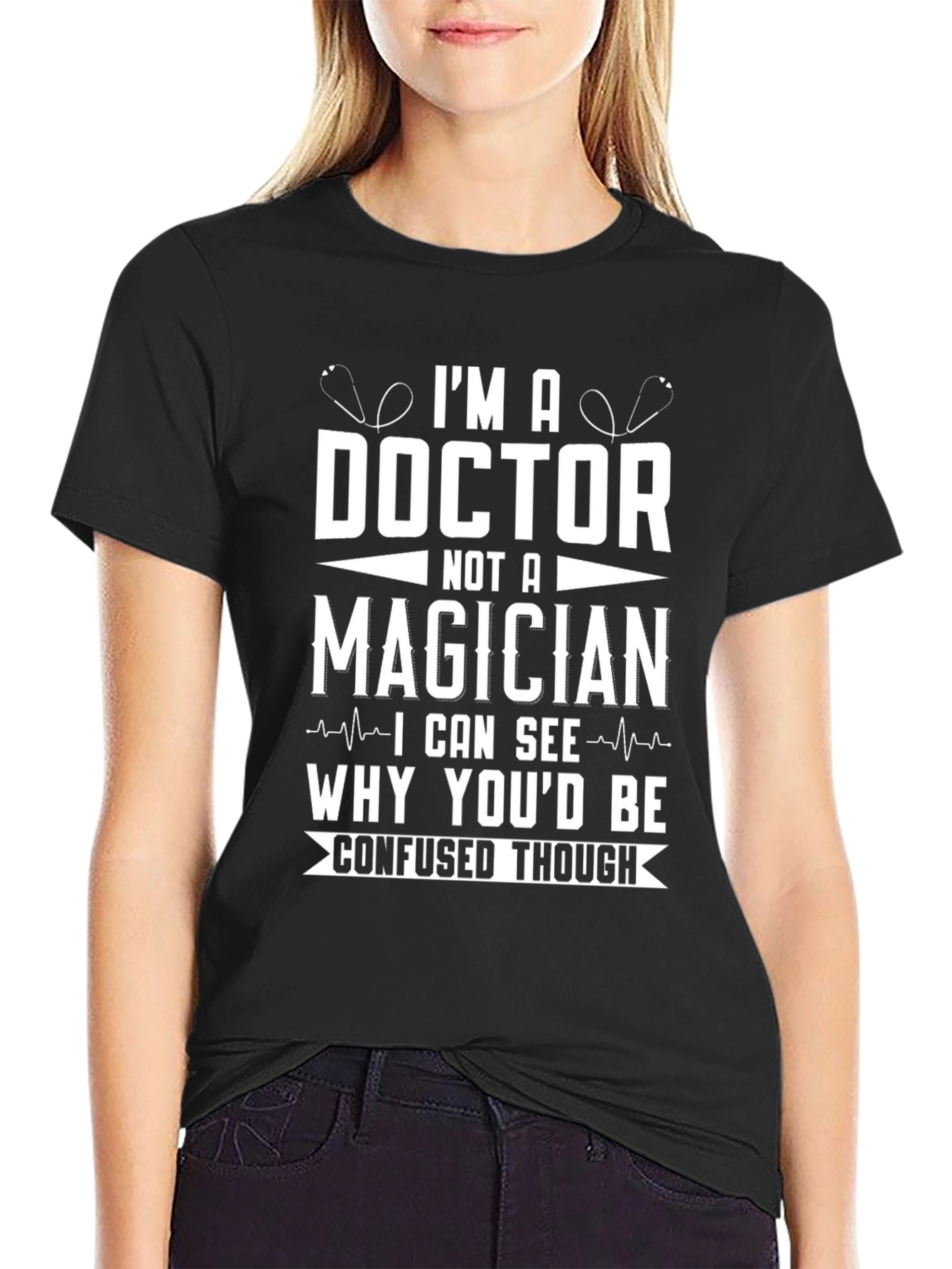 Doctor Not a Magician Funny T-Shirt
