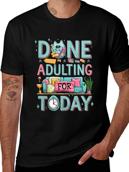 Done Adulting Today T-Shirt - Relax Unwind