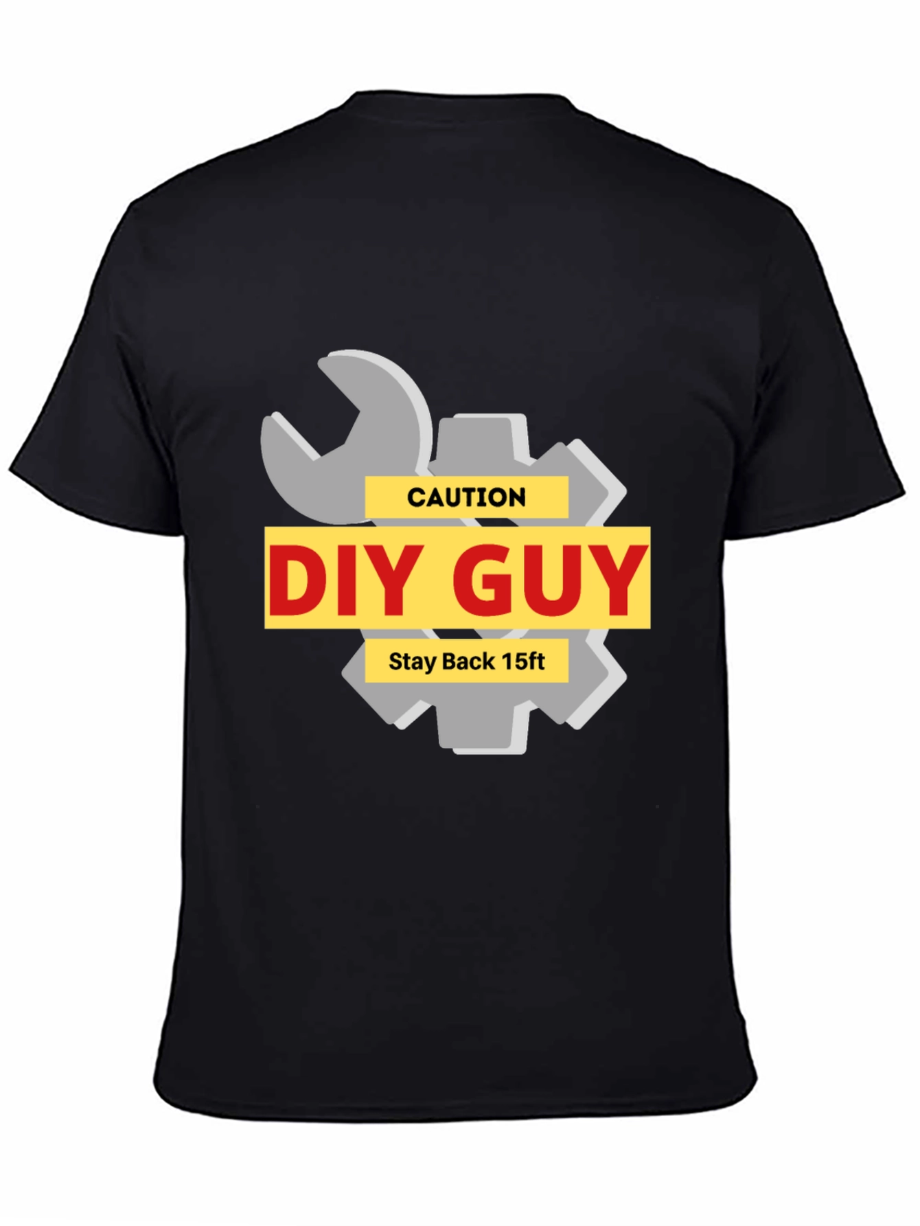 DIY Guy Caution T-Shirt - Stay Back 15ft